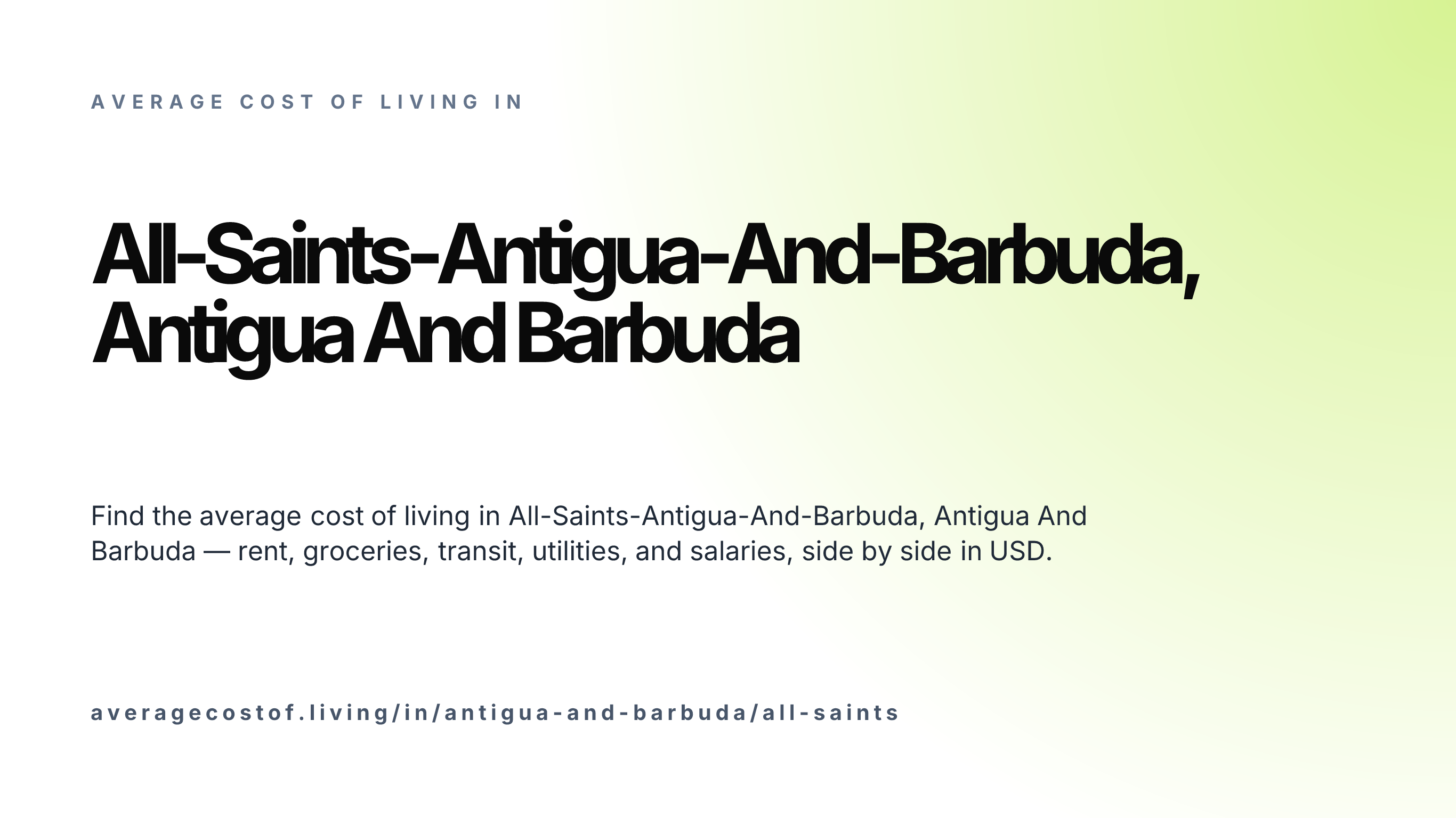 Cost of living in All-Saints-Antigua-And-Barbuda, Antigua And Barbuda — monthly rent, food, transport, utilities, and salary breakdown in USD.