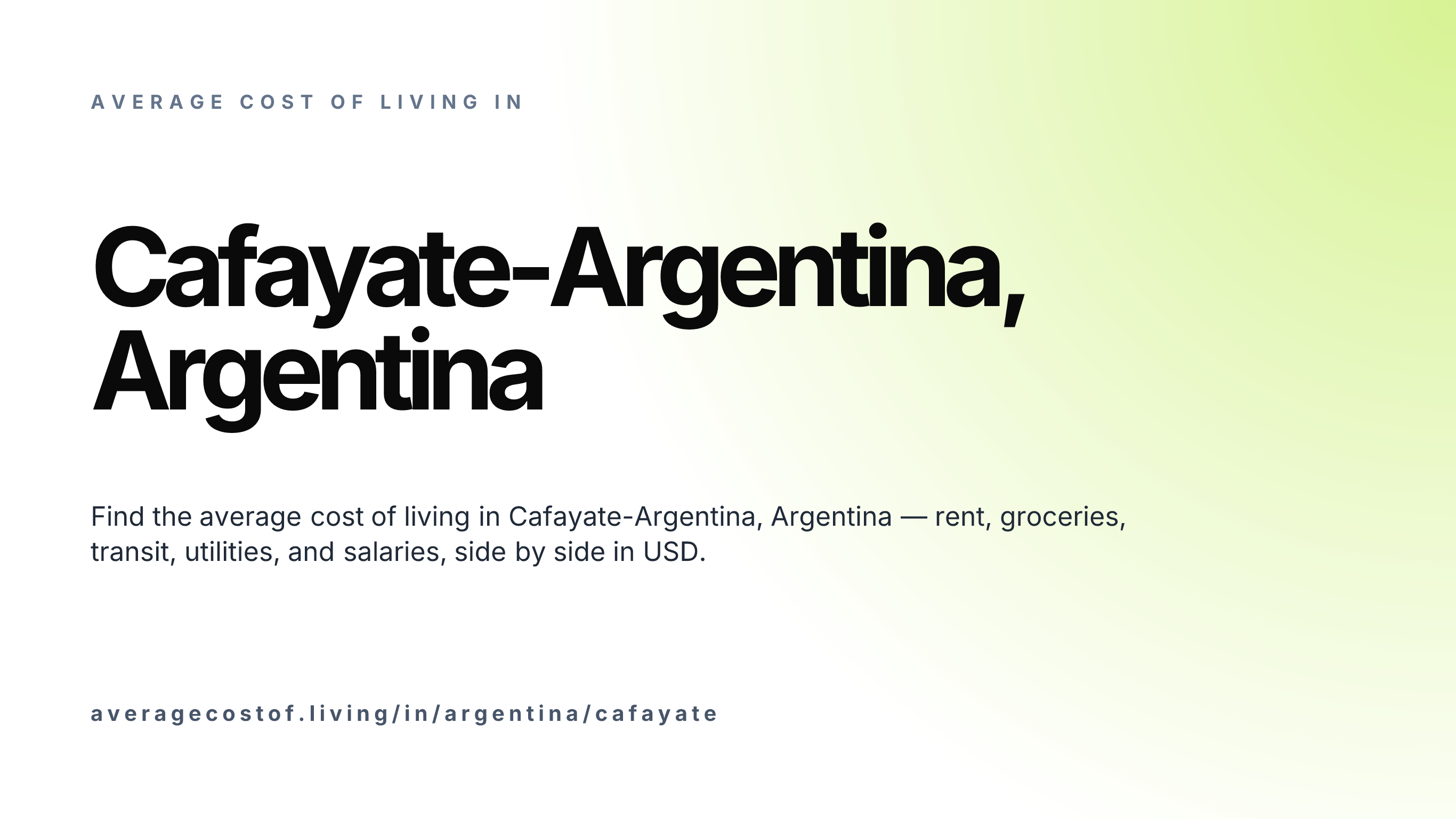 Cost of living in Cafayate-Argentina, Argentina — monthly rent, food, transport, utilities, and salary breakdown in USD.