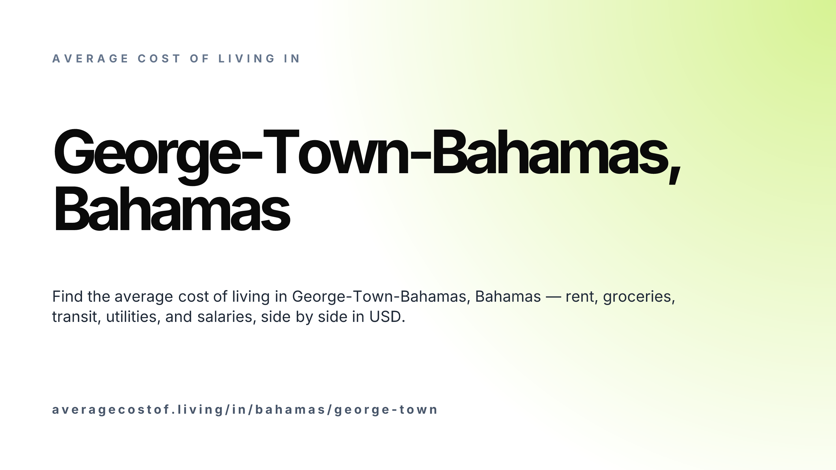 Cost of living in George-Town-Bahamas, Bahamas — monthly rent, food, transport, utilities, and salary breakdown in USD.