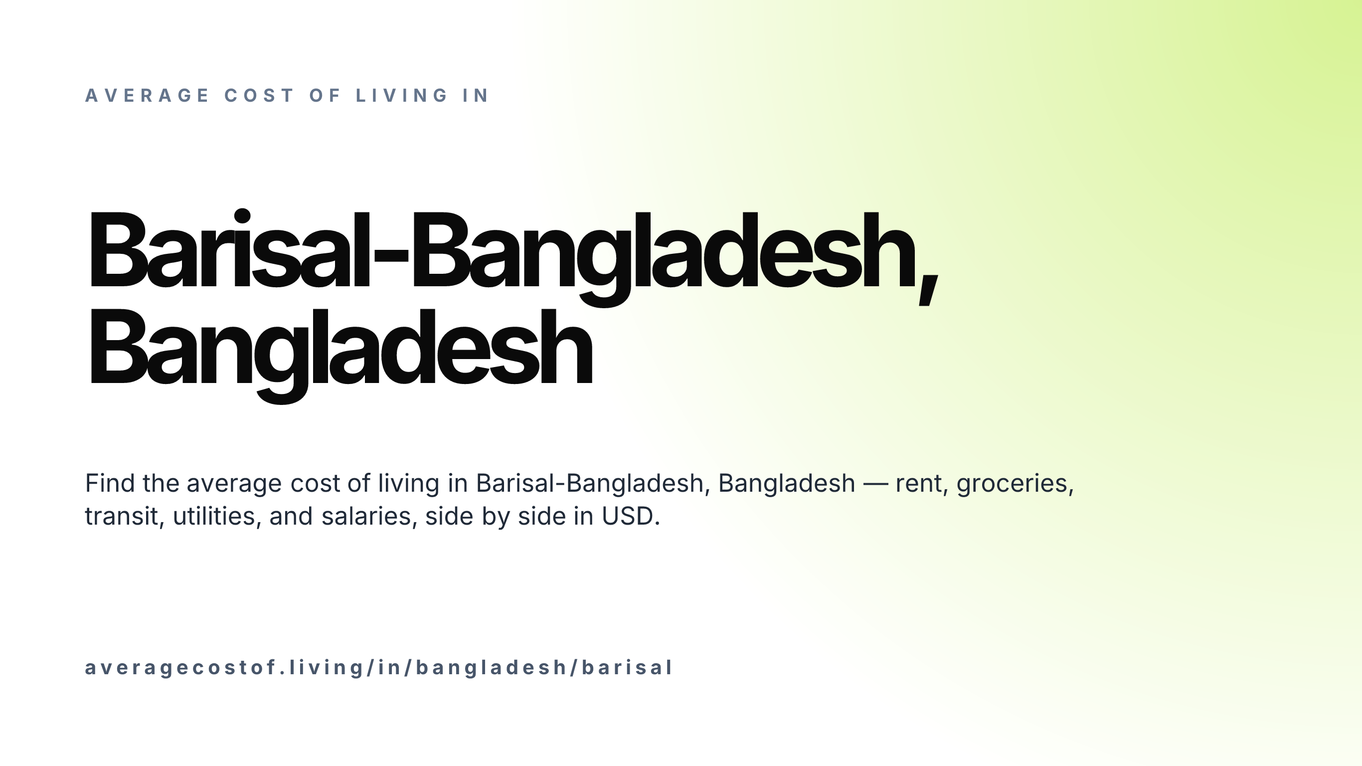 Cost of living in Barisal-Bangladesh, Bangladesh — monthly rent, food, transport, utilities, and salary breakdown in USD.