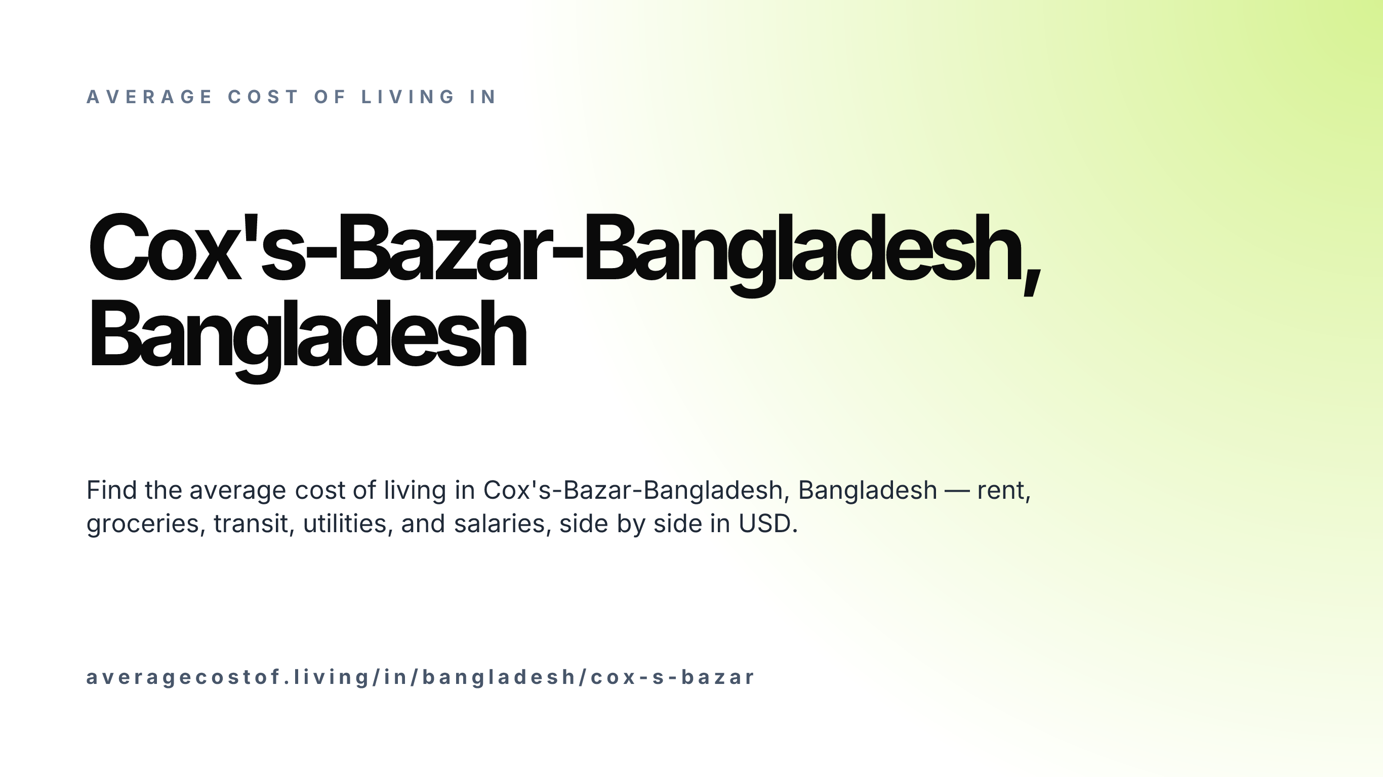 Cost of living in Cox's-Bazar-Bangladesh, Bangladesh — monthly rent, food, transport, utilities, and salary breakdown in USD.