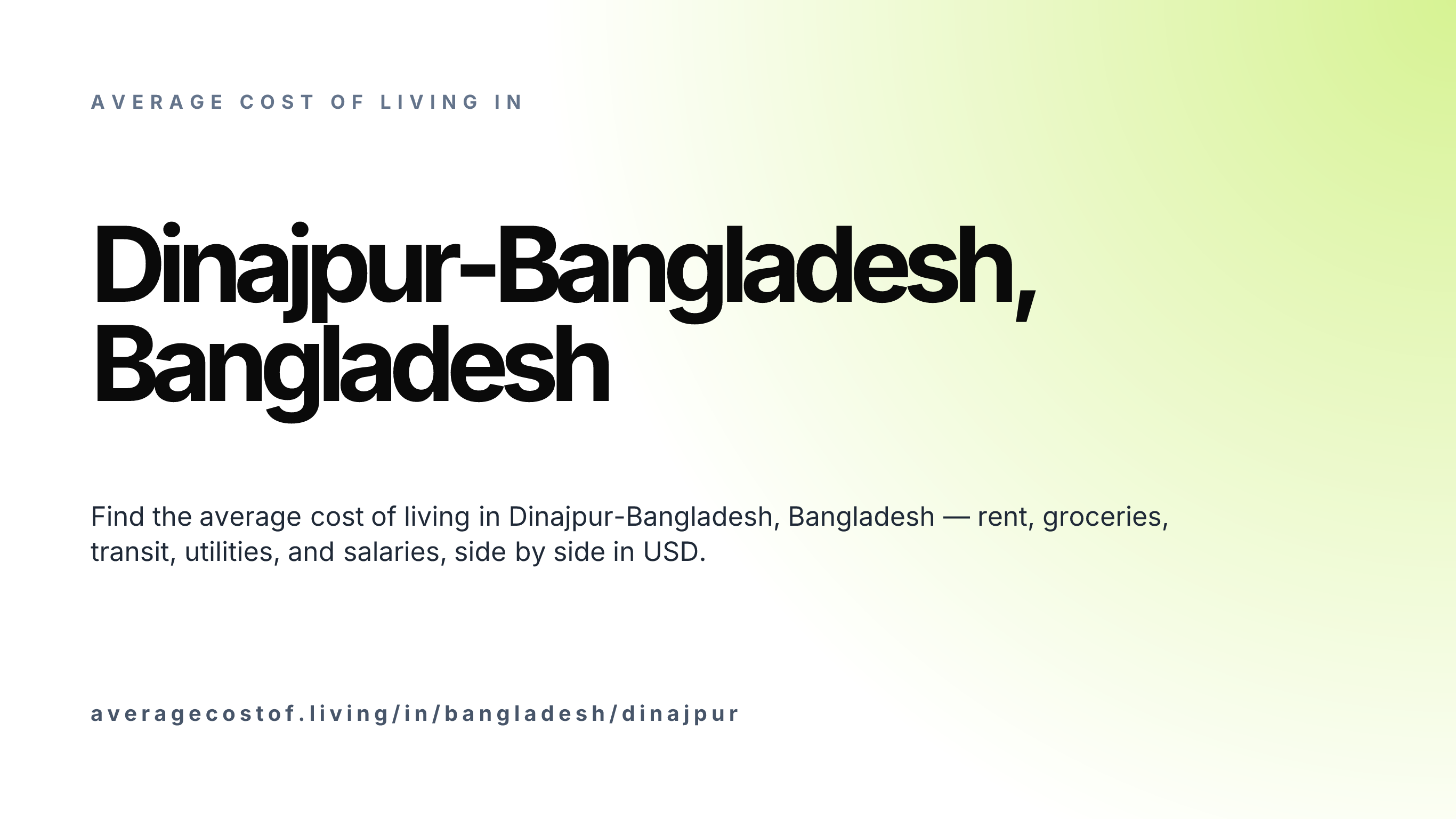 Cost of living in Dinajpur-Bangladesh, Bangladesh — monthly rent, food, transport, utilities, and salary breakdown in USD.
