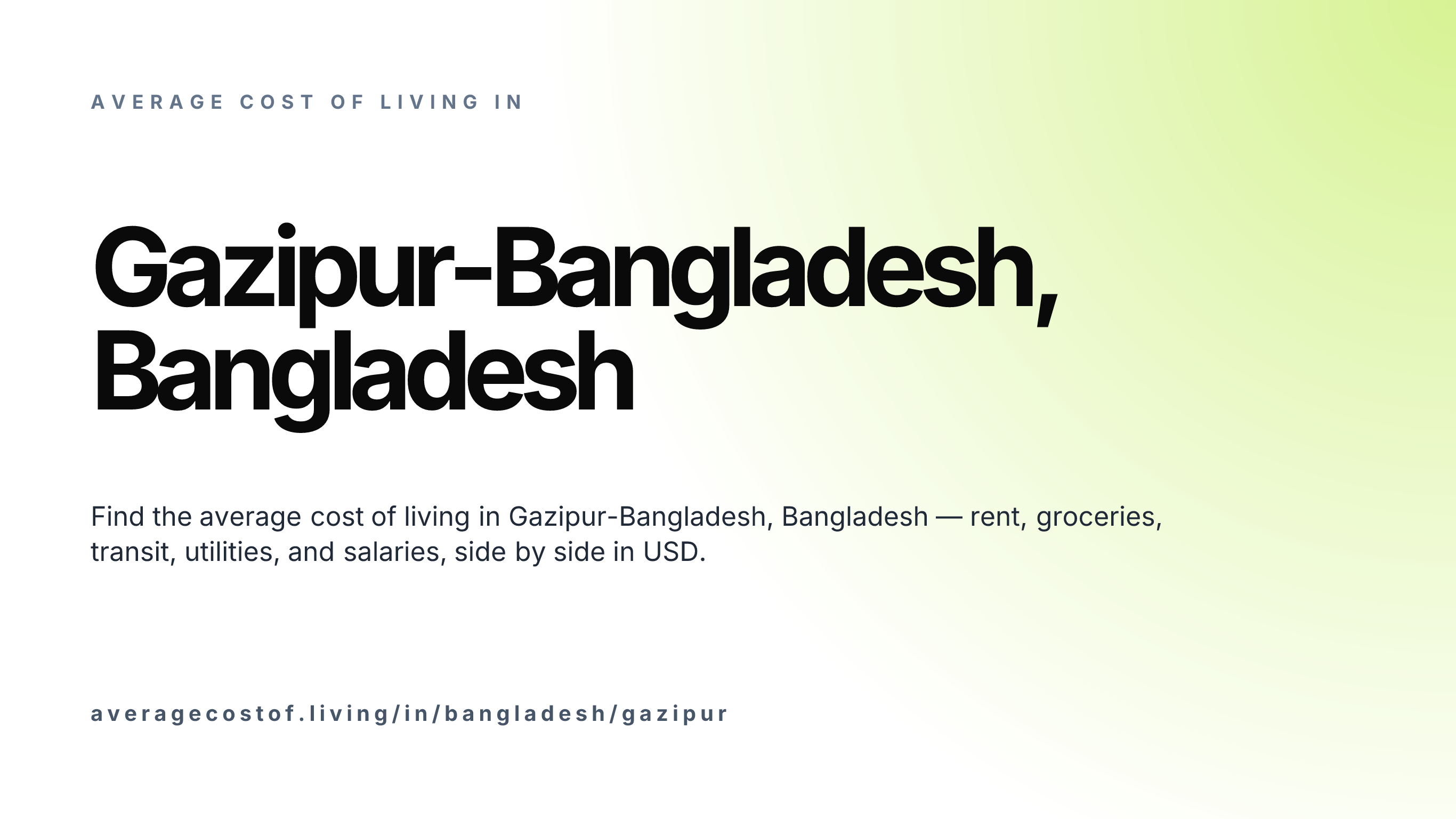 Cost of living in Gazipur-Bangladesh, Bangladesh — monthly rent, food, transport, utilities, and salary breakdown in USD.