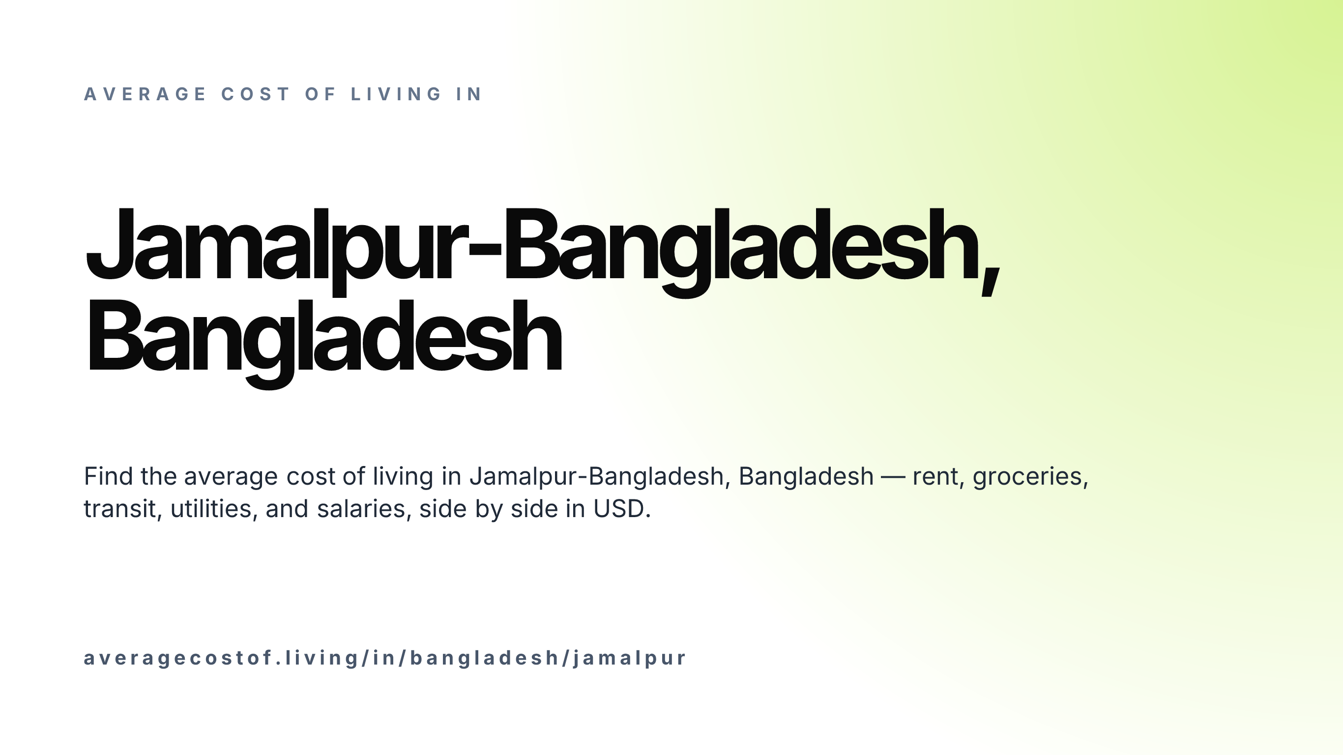 Cost of living in Jamalpur-Bangladesh, Bangladesh — monthly rent, food, transport, utilities, and salary breakdown in USD.