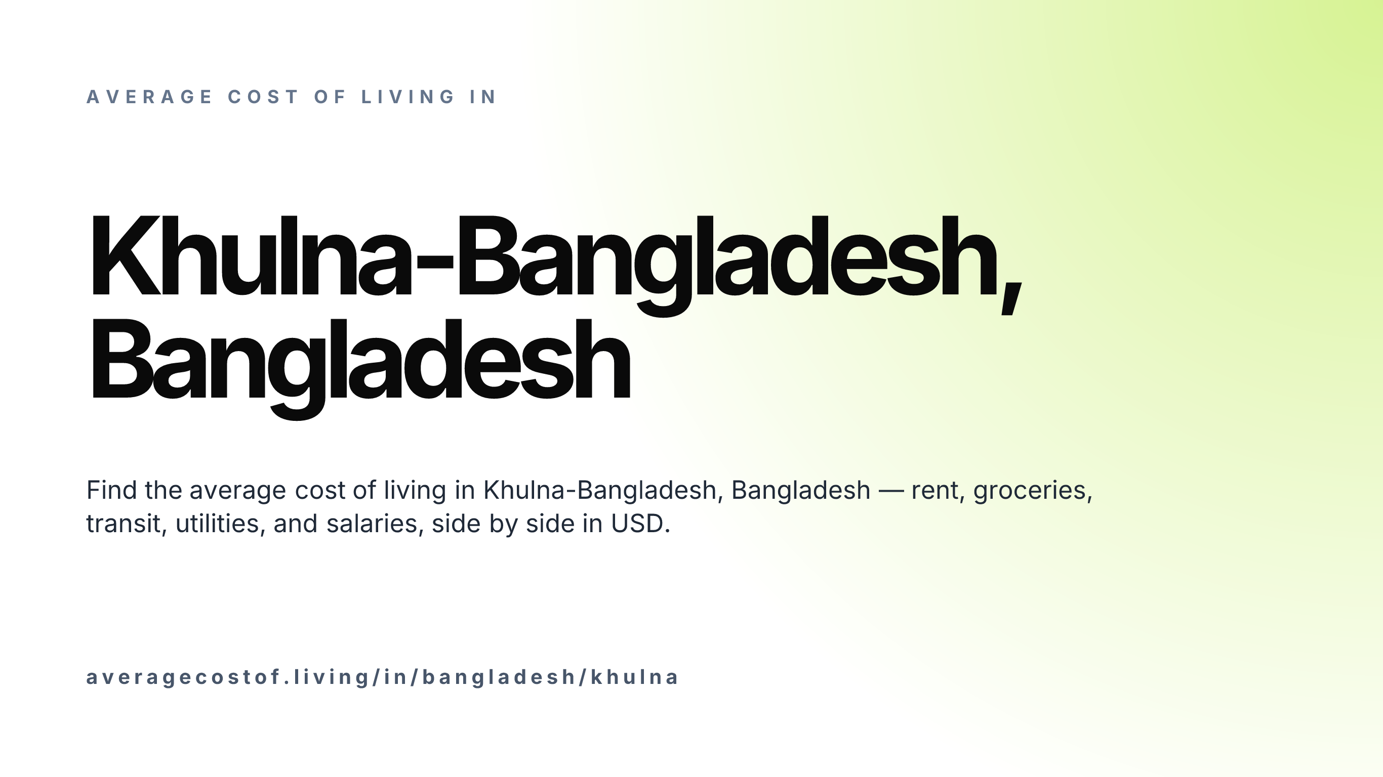 Cost of living in Khulna-Bangladesh, Bangladesh — monthly rent, food, transport, utilities, and salary breakdown in USD.