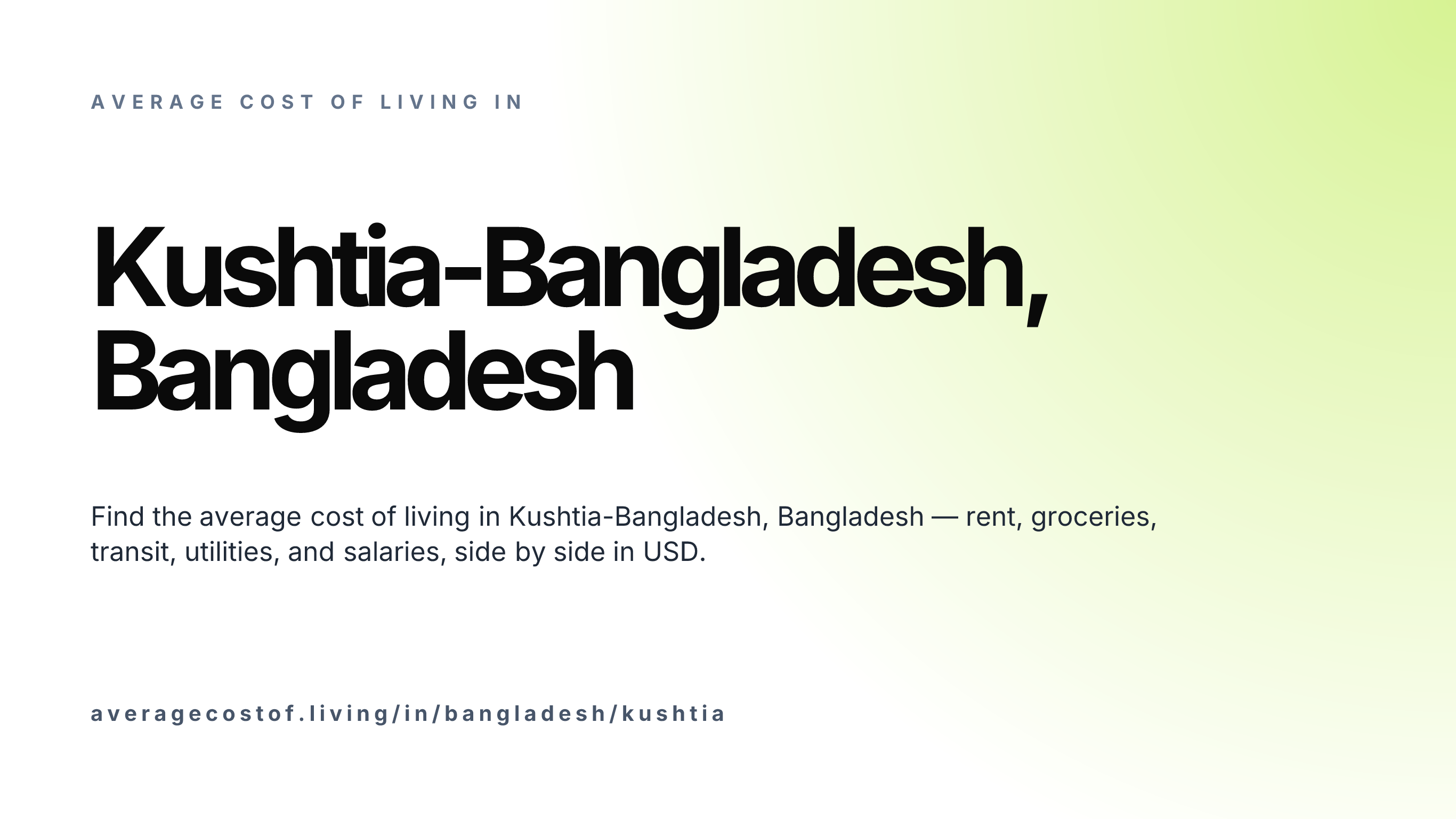 Cost of living in Kushtia-Bangladesh, Bangladesh — monthly rent, food, transport, utilities, and salary breakdown in USD.