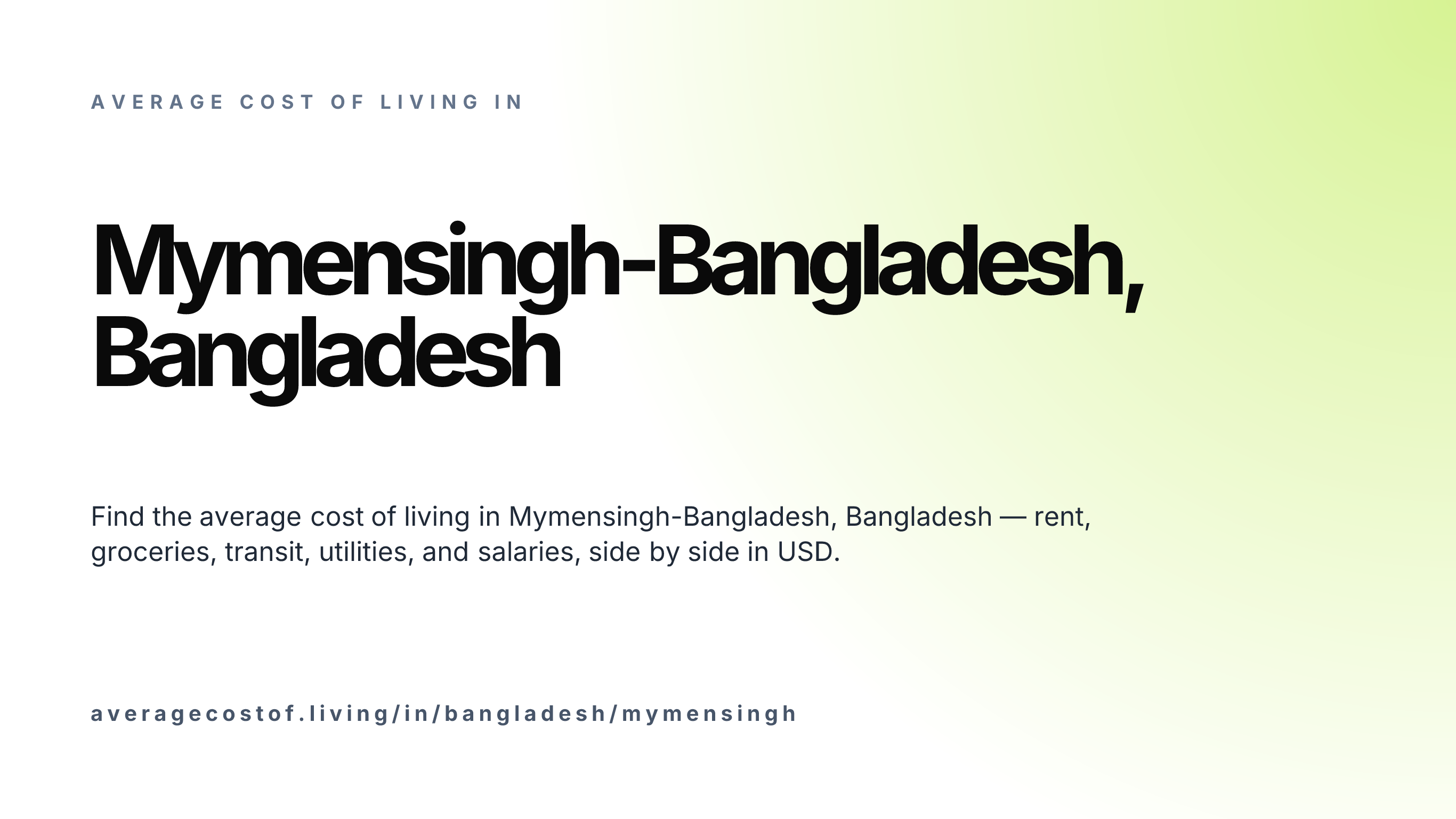 Cost of living in Mymensingh-Bangladesh, Bangladesh — monthly rent, food, transport, utilities, and salary breakdown in USD.