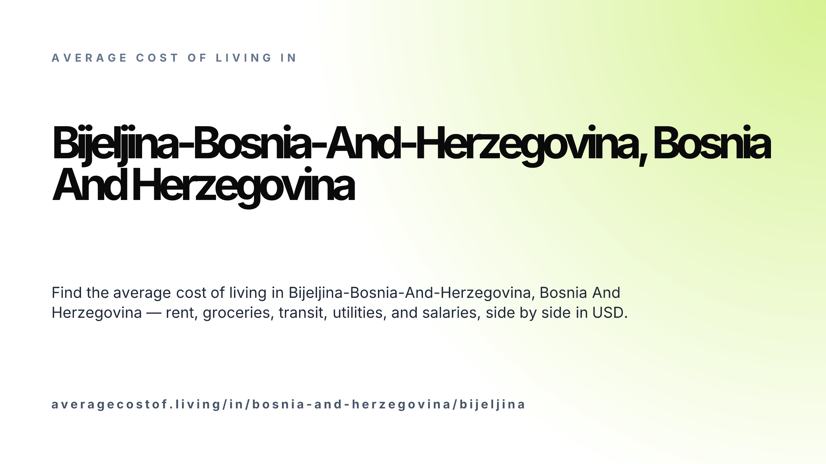 Cost of living in Bijeljina-Bosnia-And-Herzegovina, Bosnia And Herzegovina — monthly rent, food, transport, utilities, and salary breakdown in USD.