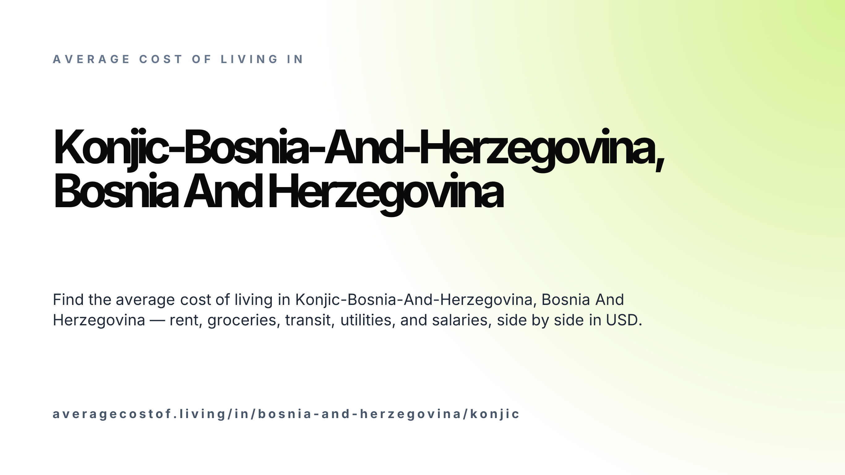 Cost of living in Konjic-Bosnia-And-Herzegovina, Bosnia And Herzegovina — monthly rent, food, transport, utilities, and salary breakdown in USD.