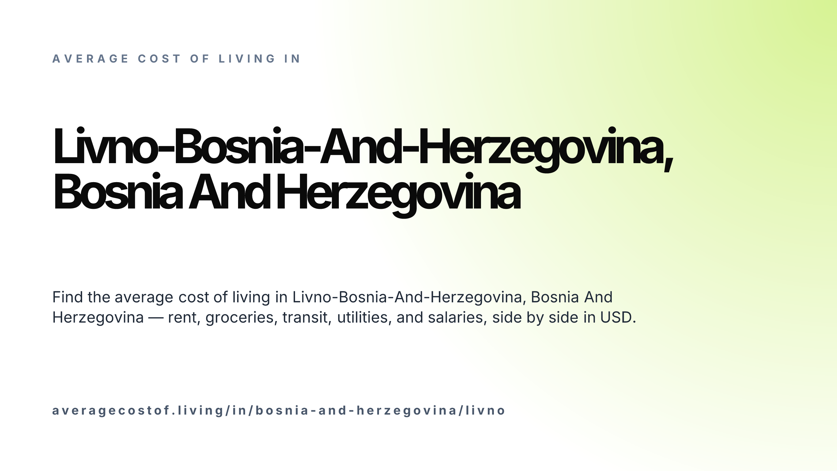 Cost of living in Livno-Bosnia-And-Herzegovina, Bosnia And Herzegovina — monthly rent, food, transport, utilities, and salary breakdown in USD.