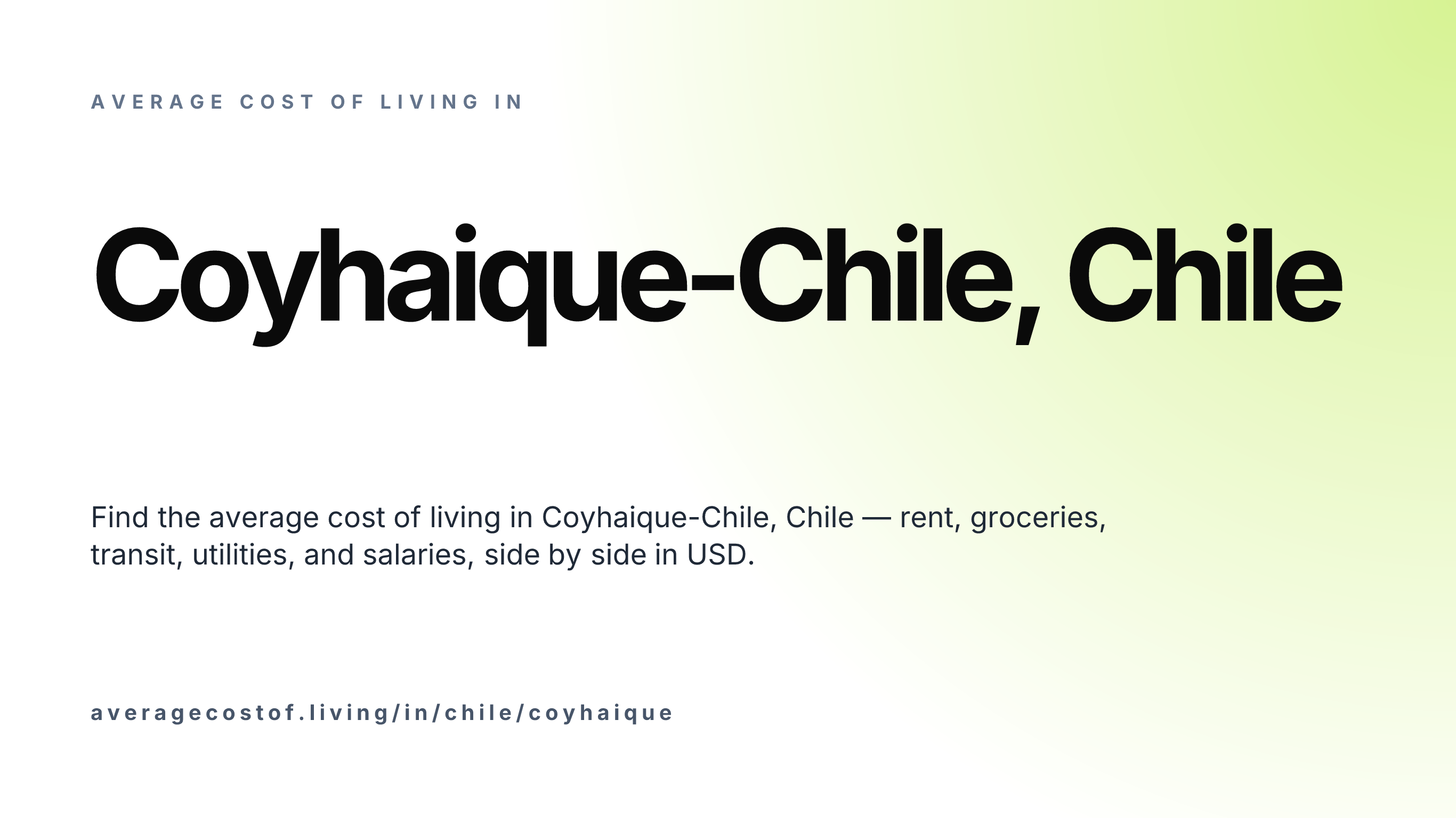 Cost of living in Coyhaique-Chile, Chile — monthly rent, food, transport, utilities, and salary breakdown in USD.