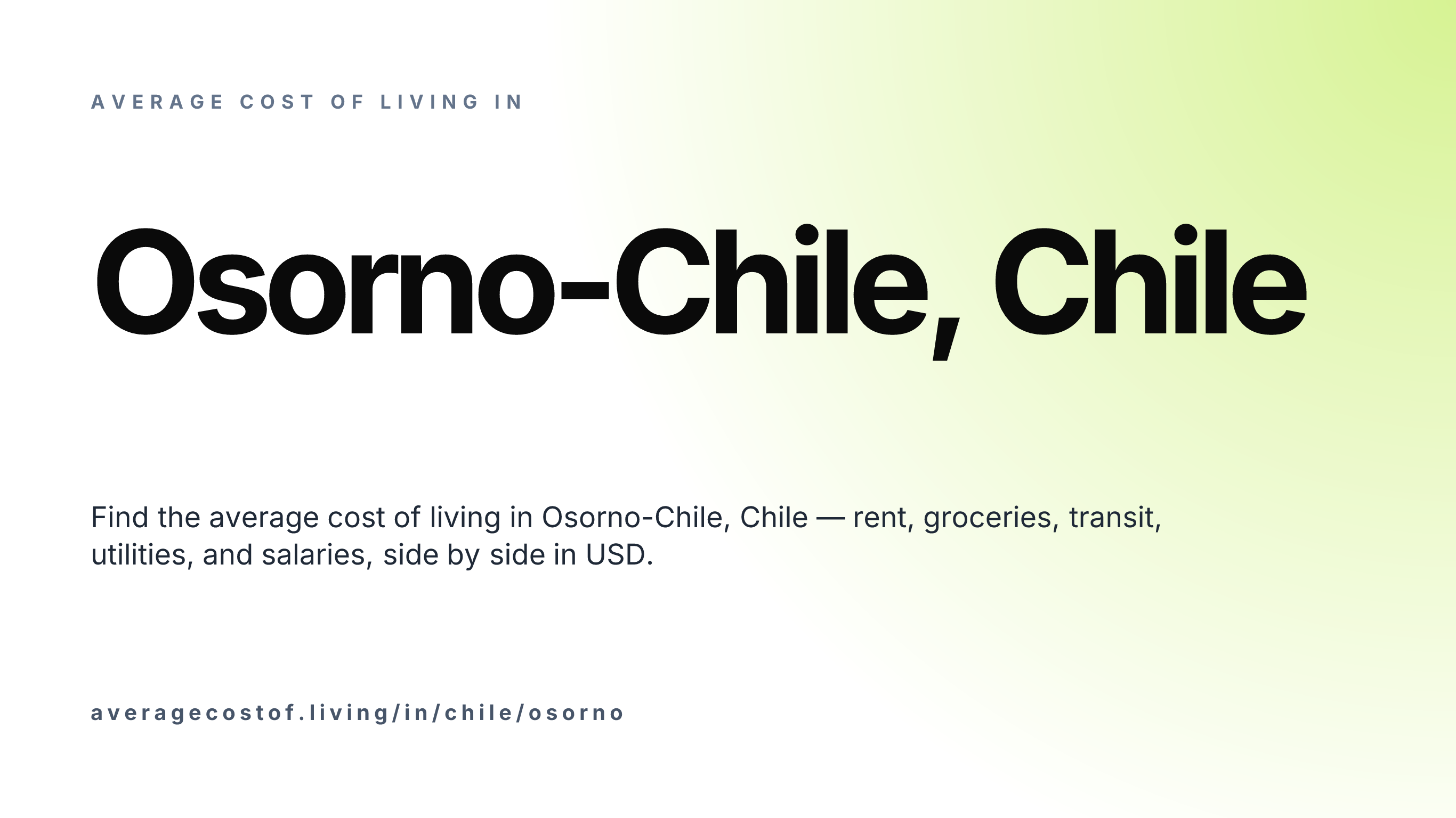 Cost of living in Osorno-Chile, Chile — monthly rent, food, transport, utilities, and salary breakdown in USD.