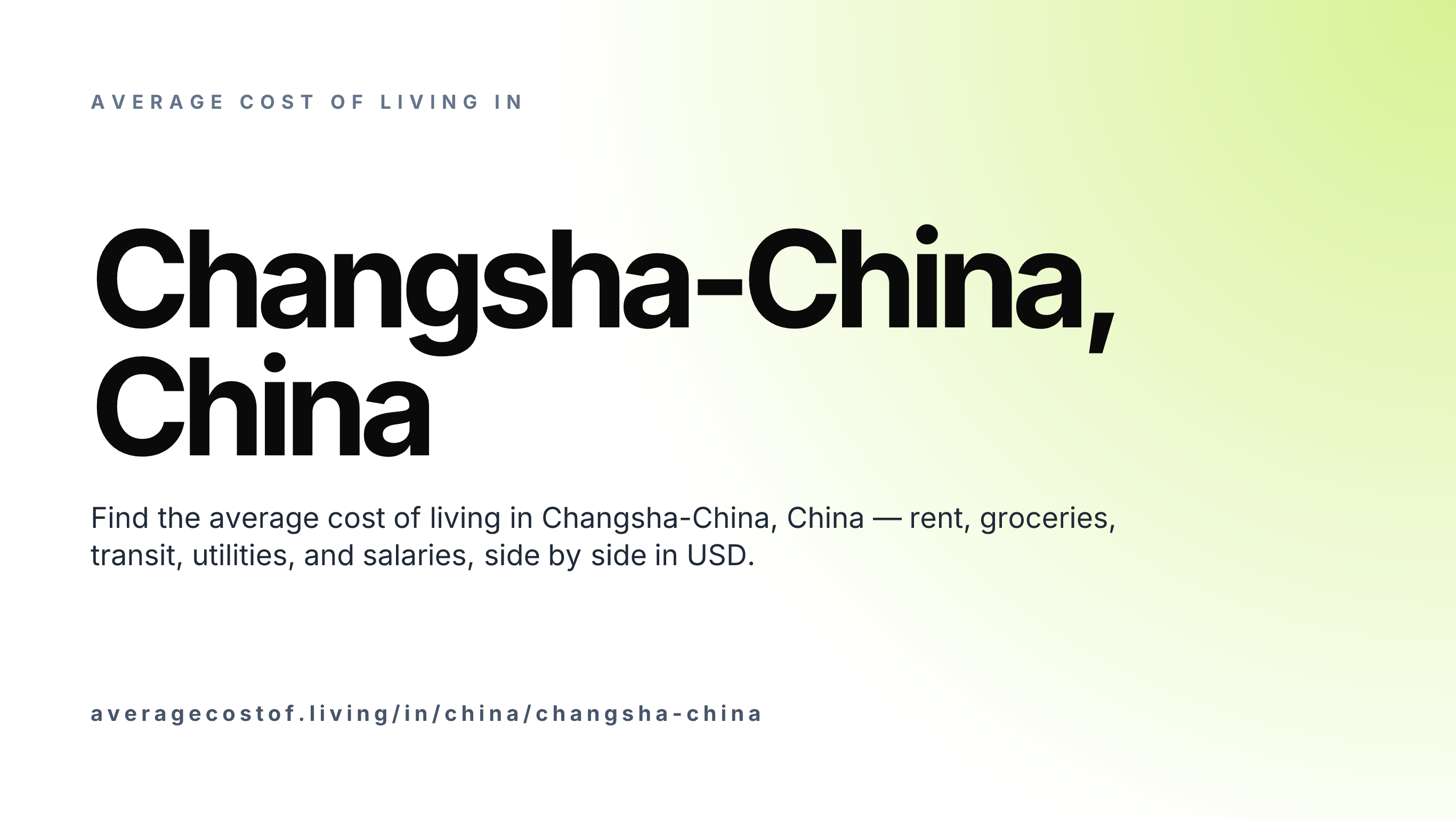 Cost of living in Changsha-China, China — monthly rent, food, transport, utilities, and salary breakdown in USD.