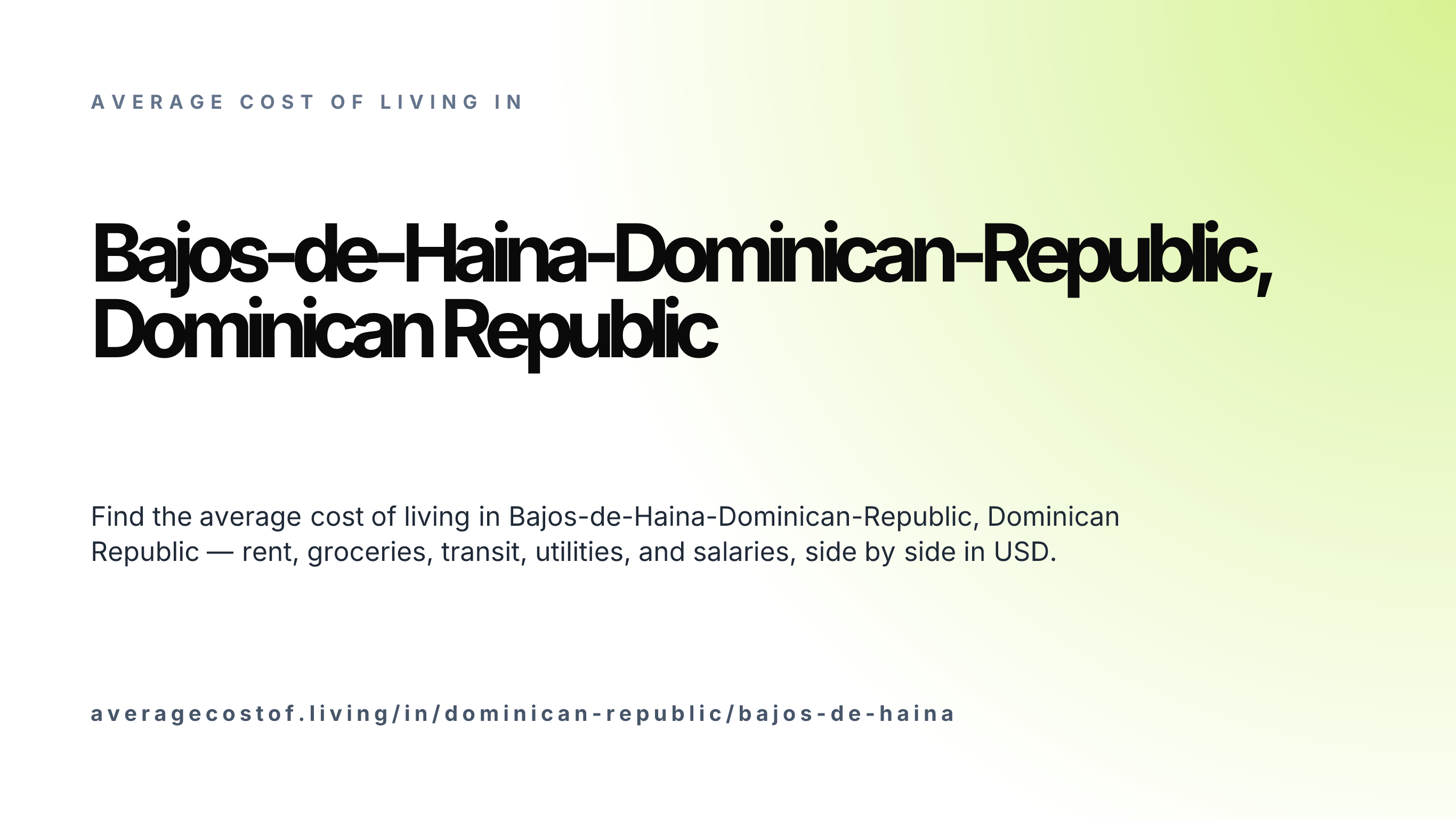 Cost of living in Bajos-de-Haina-Dominican-Republic, Dominican Republic — monthly rent, food, transport, utilities, and salary breakdown in USD.