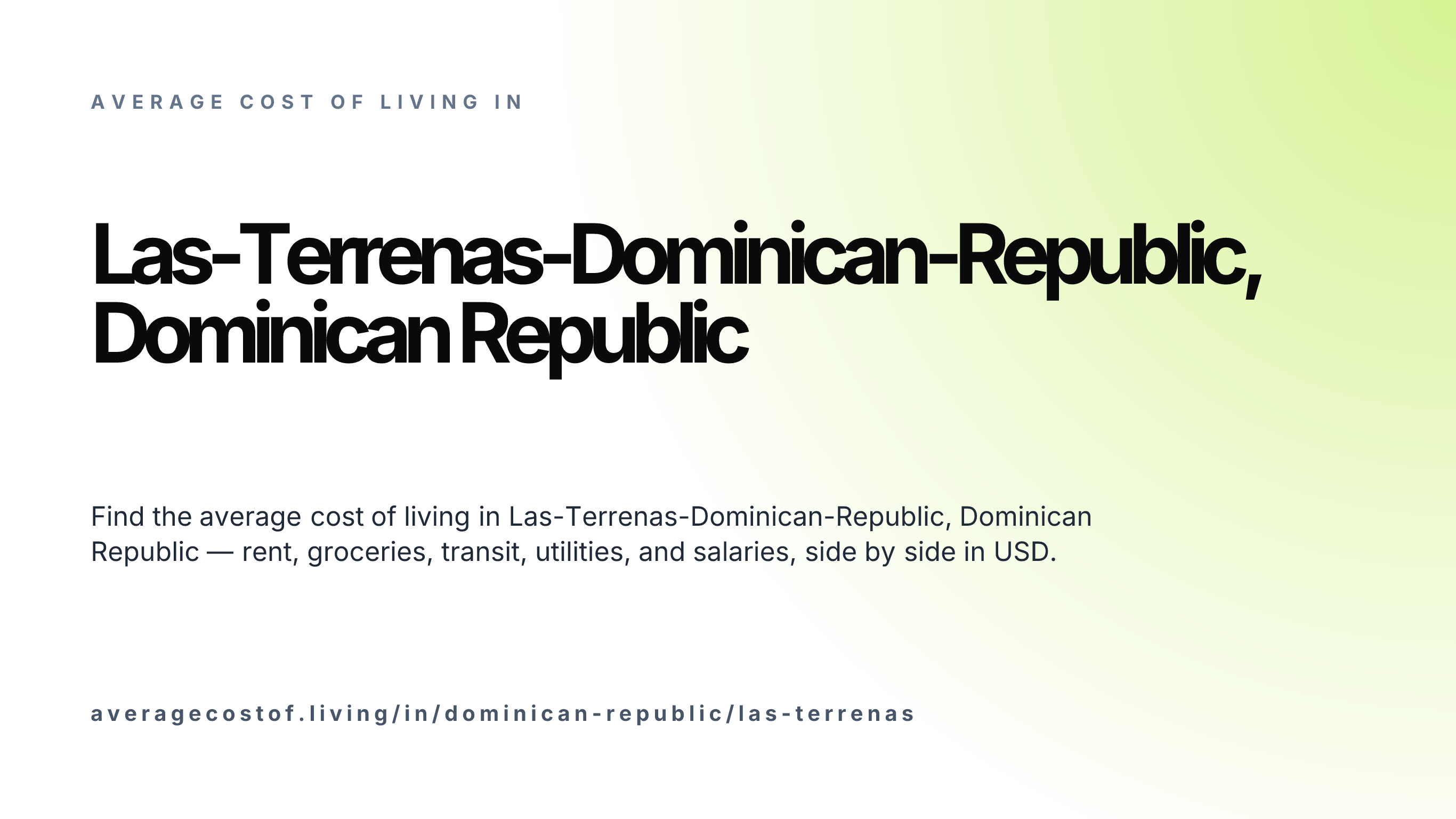 Cost of living in Las-Terrenas-Dominican-Republic, Dominican Republic — monthly rent, food, transport, utilities, and salary breakdown in USD.