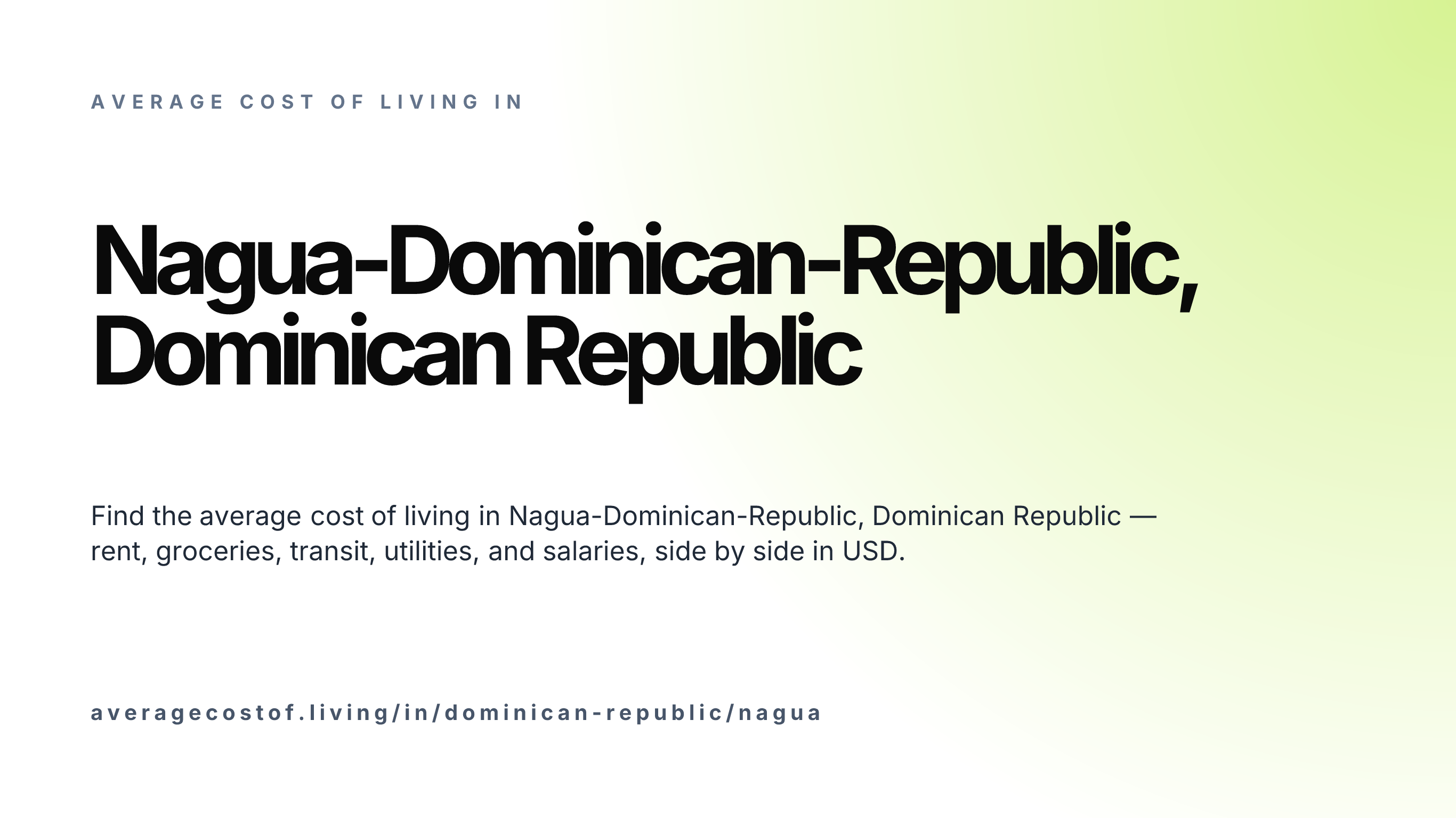 Cost of living in Nagua-Dominican-Republic, Dominican Republic — monthly rent, food, transport, utilities, and salary breakdown in USD.