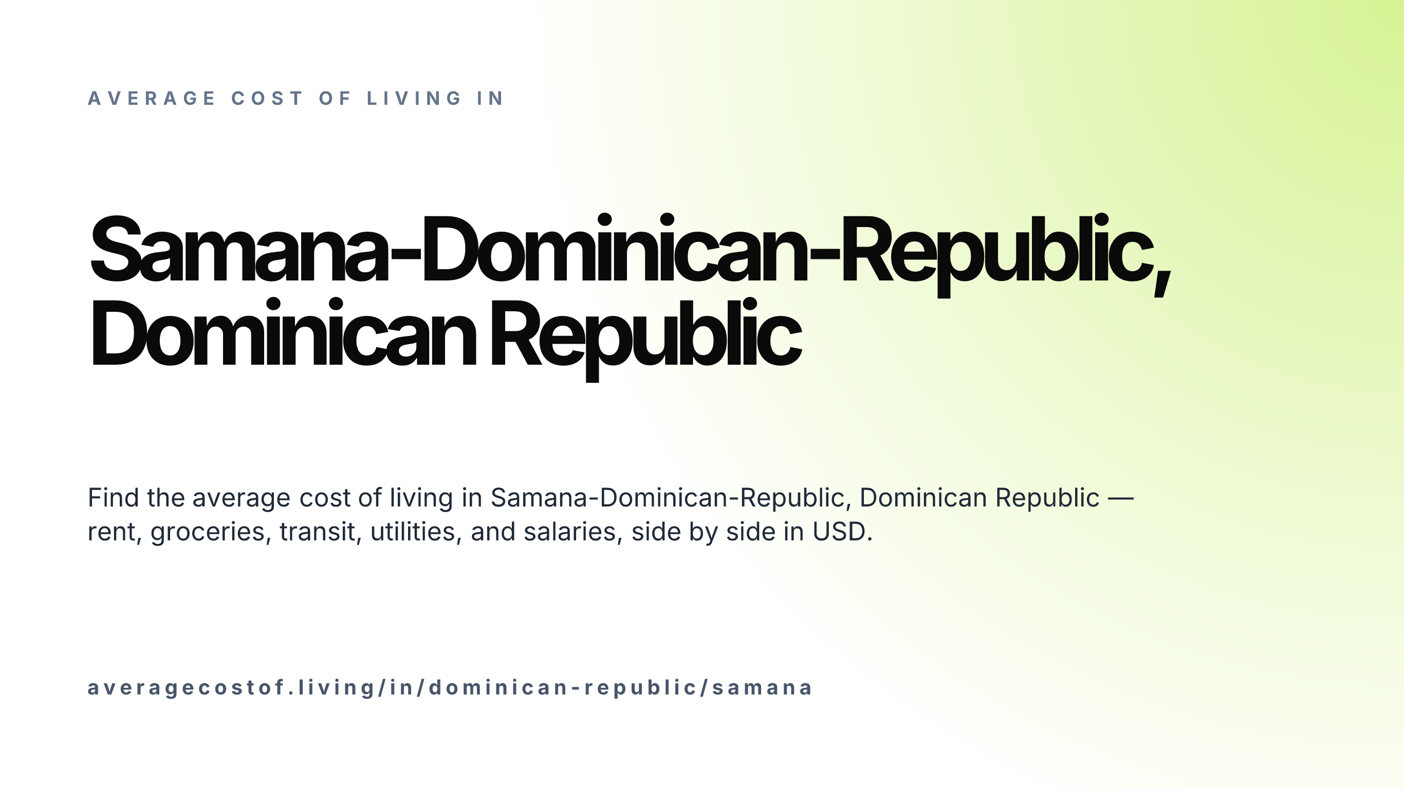 Cost of living in Samana-Dominican-Republic, Dominican Republic — monthly rent, food, transport, utilities, and salary breakdown in USD.