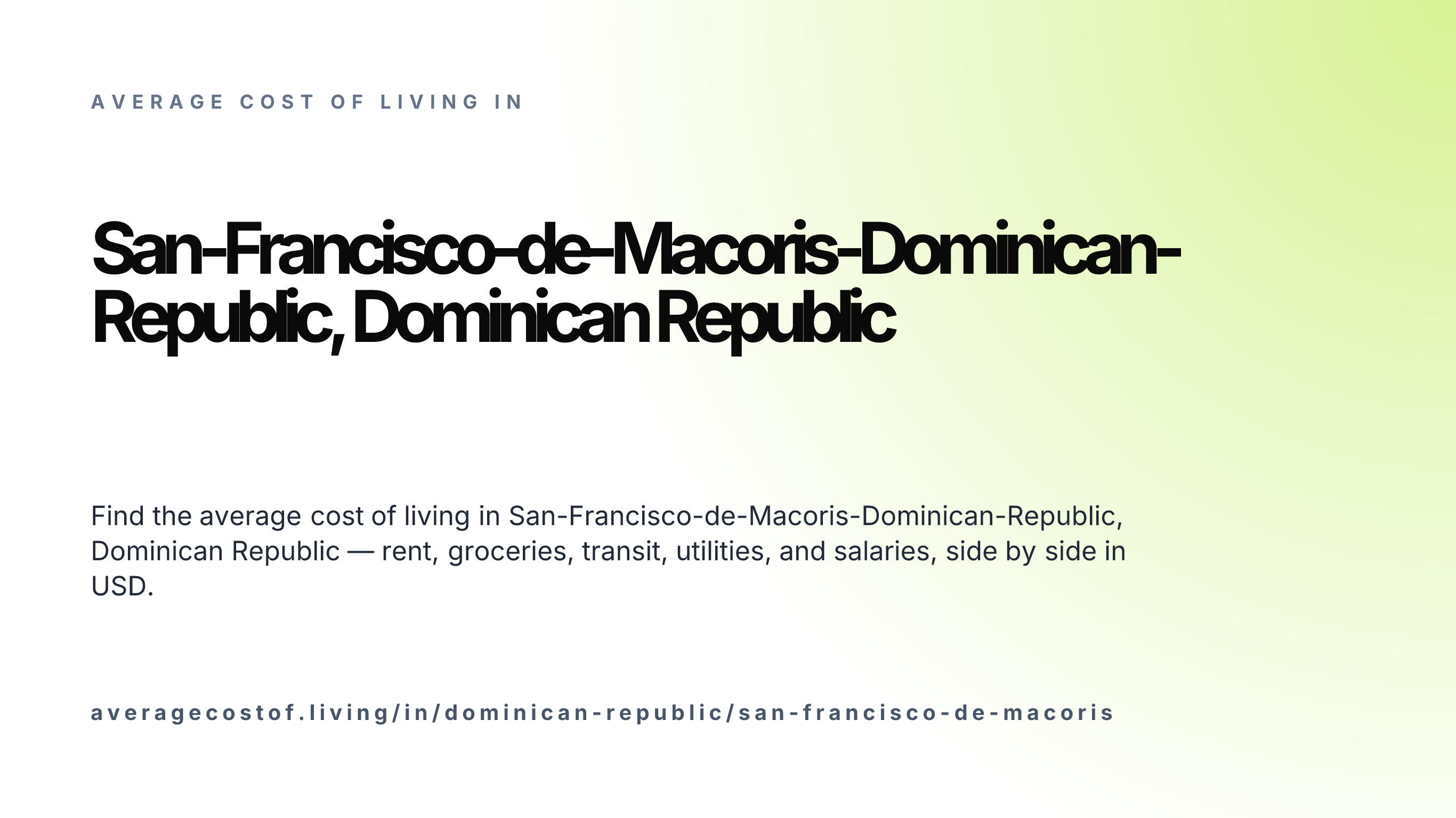 Cost of living in San-Francisco-de-Macoris-Dominican-Republic, Dominican Republic — monthly rent, food, transport, utilities, and salary breakdown in USD.
