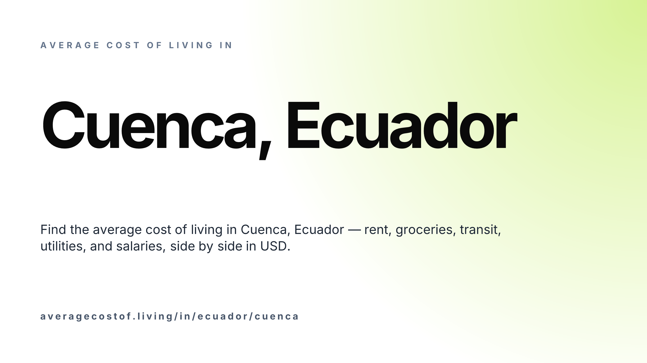 Cost of living in Cuenca, Ecuador — monthly rent, food, transport, utilities, and salary breakdown in USD.