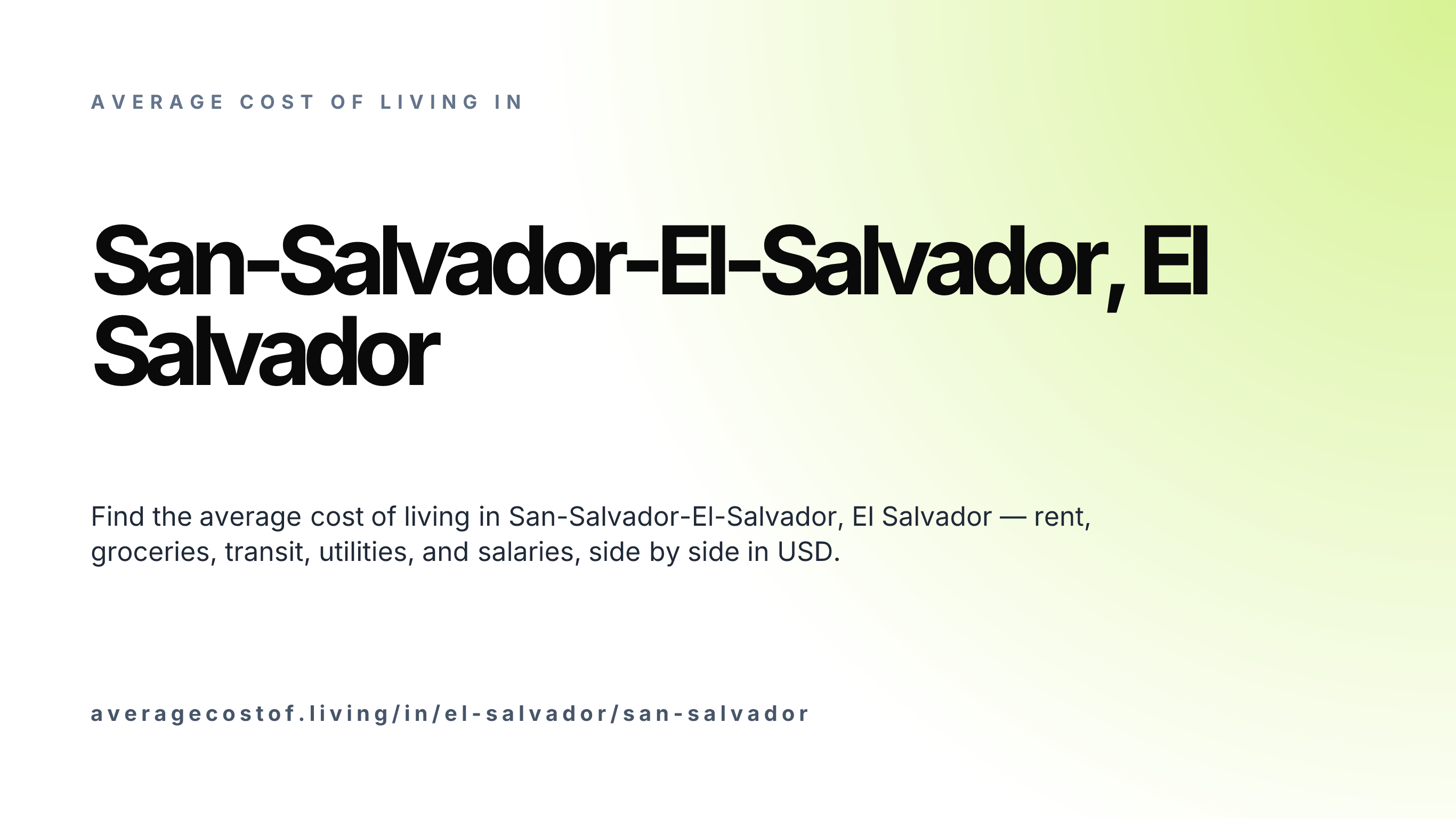 Cost of living in San-Salvador-El-Salvador, El Salvador — monthly rent, food, transport, utilities, and salary breakdown in USD.
