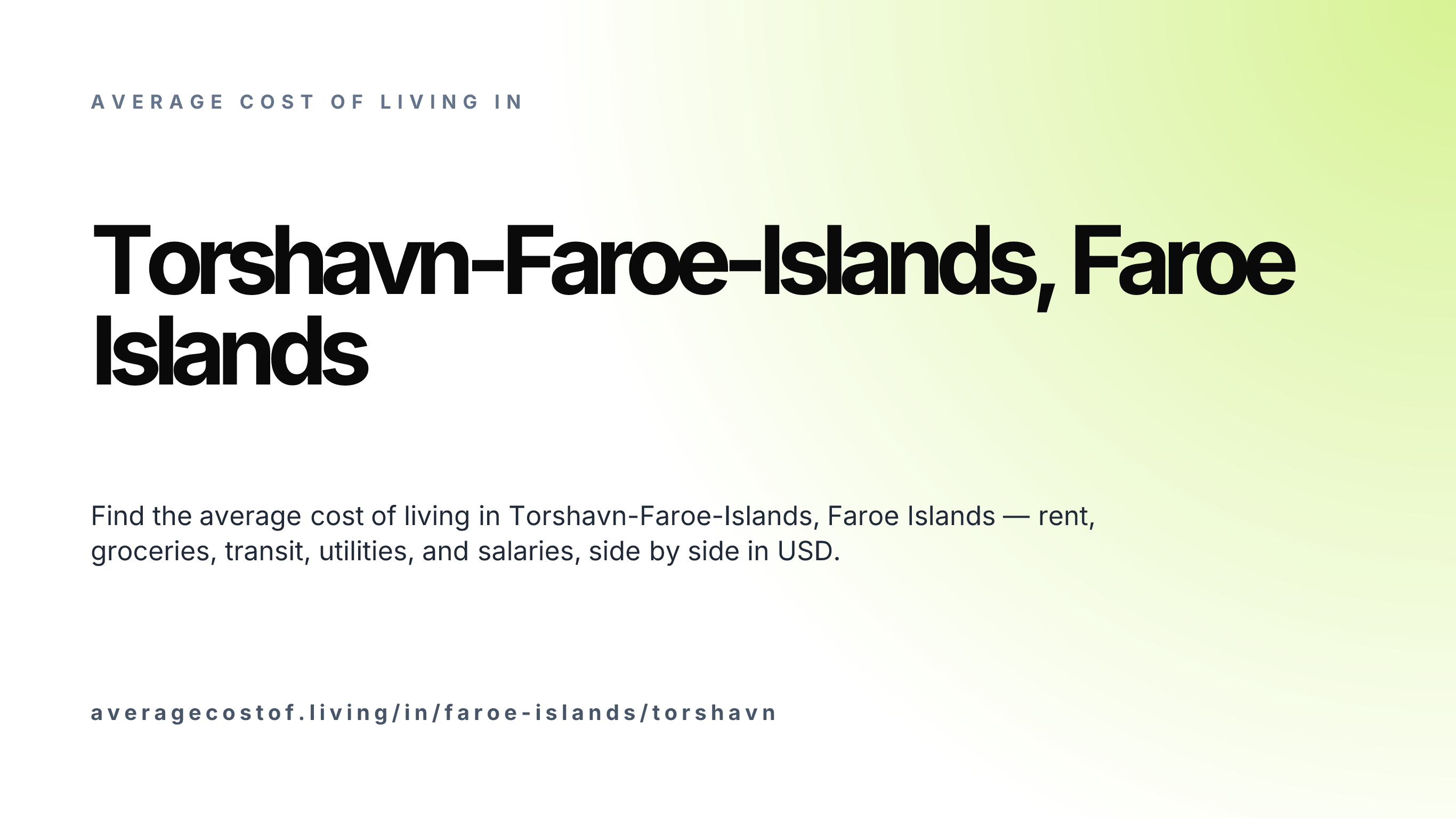 Cost of living in Torshavn-Faroe-Islands, Faroe Islands — monthly rent, food, transport, utilities, and salary breakdown in USD.