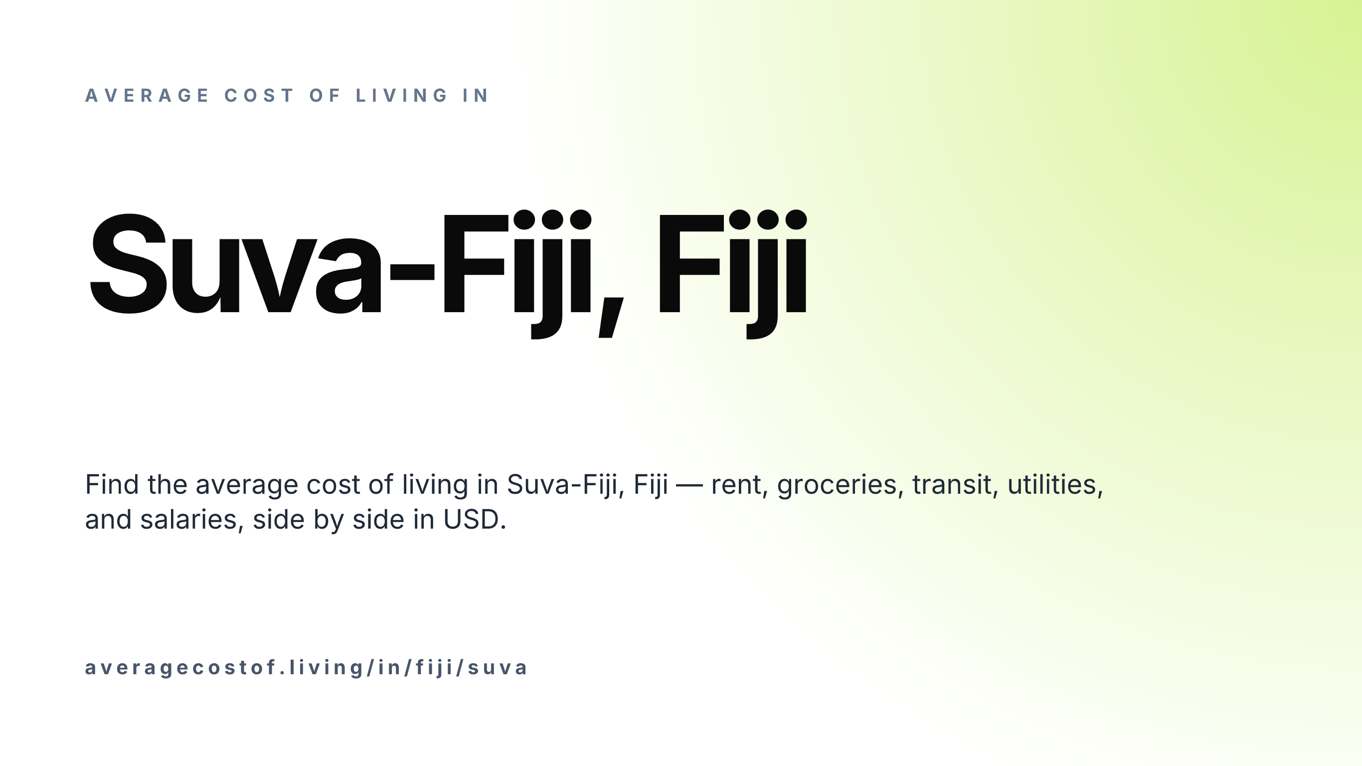 Cost of living in Suva-Fiji, Fiji — monthly rent, food, transport, utilities, and salary breakdown in USD.