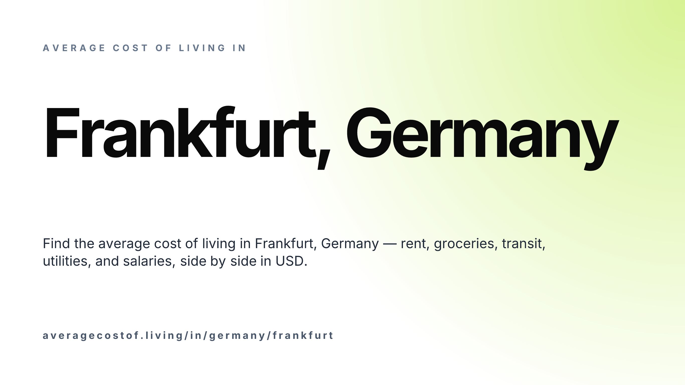 Cost of living in Frankfurt, Germany — monthly rent, food, transport, utilities, and salary breakdown in USD.