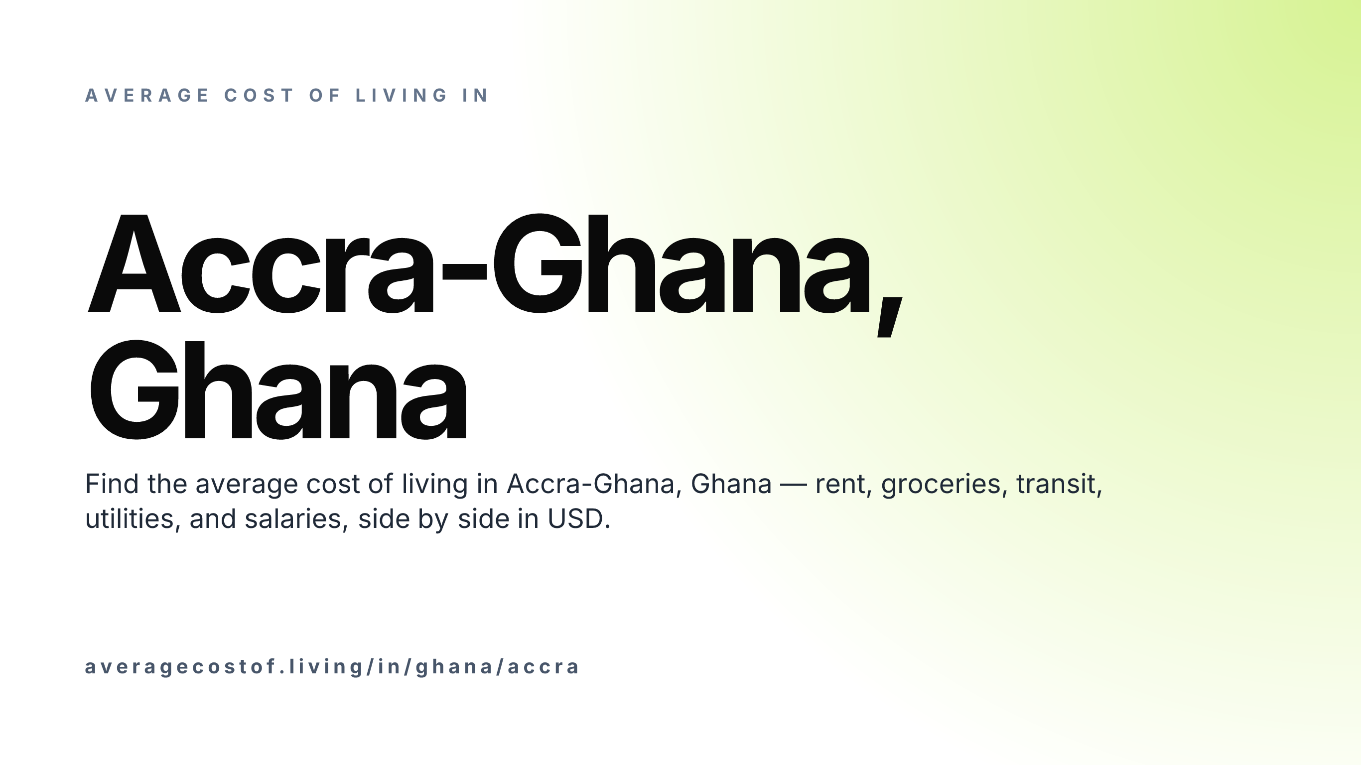 Cost of living in Accra-Ghana, Ghana — monthly rent, food, transport, utilities, and salary breakdown in USD.