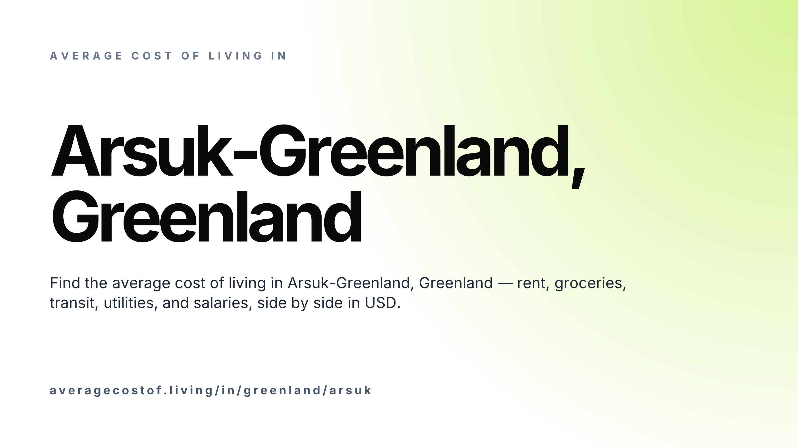 Cost of living in Arsuk-Greenland, Greenland — monthly rent, food, transport, utilities, and salary breakdown in USD.