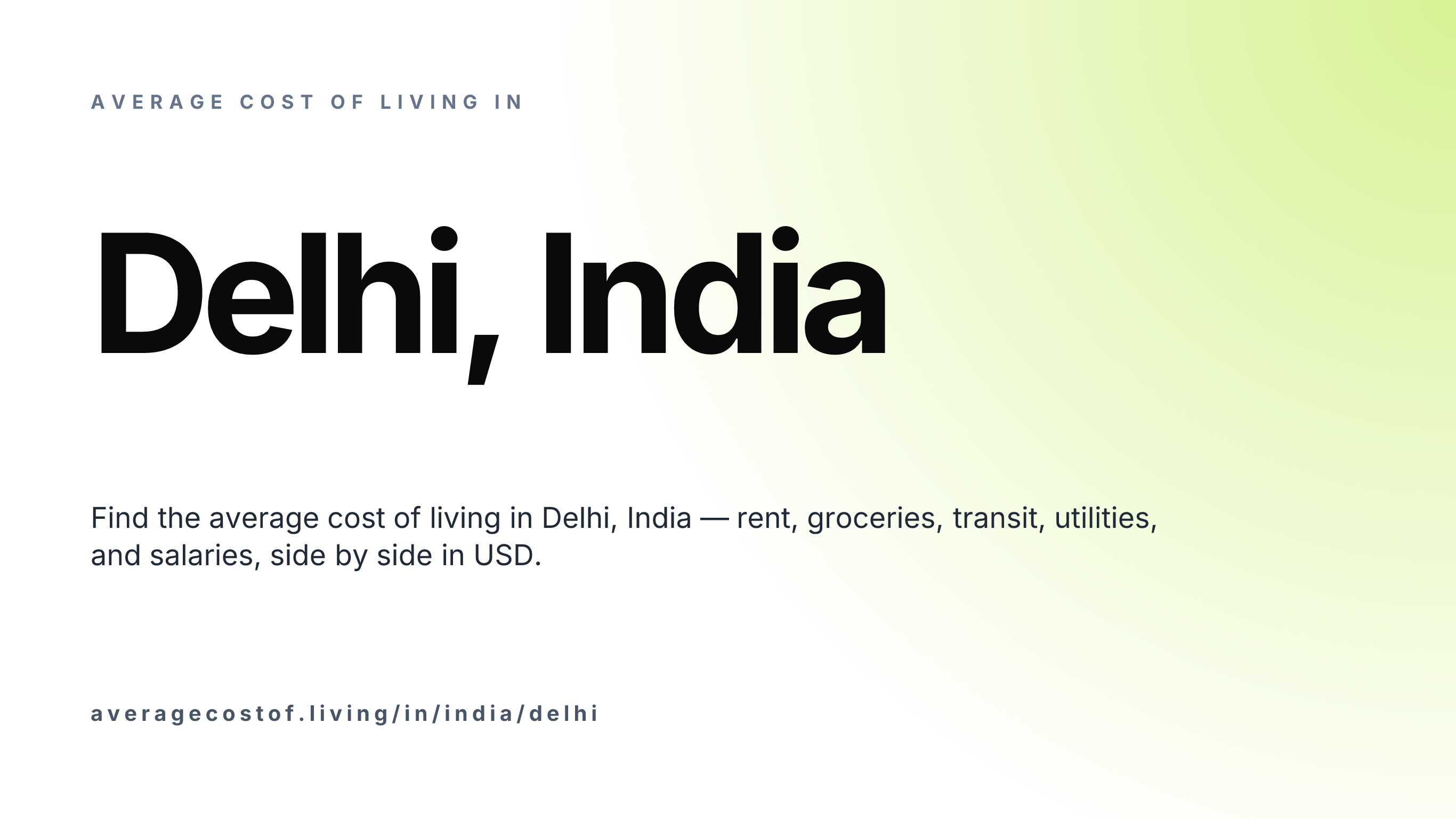 Cost of living in Delhi, India — monthly rent, food, transport, utilities, and salary breakdown in USD.