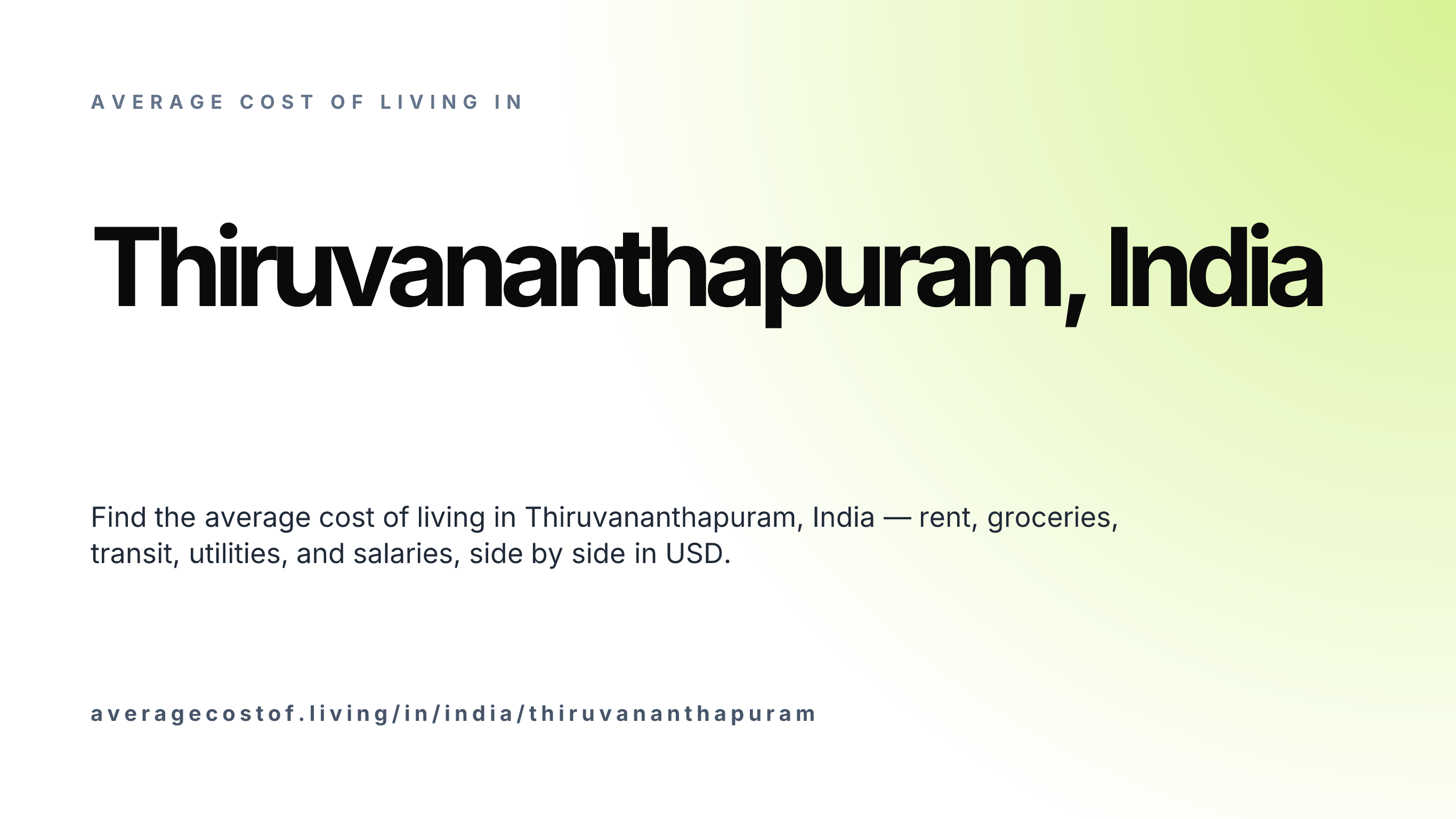 Cost of living in Thiruvananthapuram, India — monthly rent, food, transport, utilities, and salary breakdown in USD.