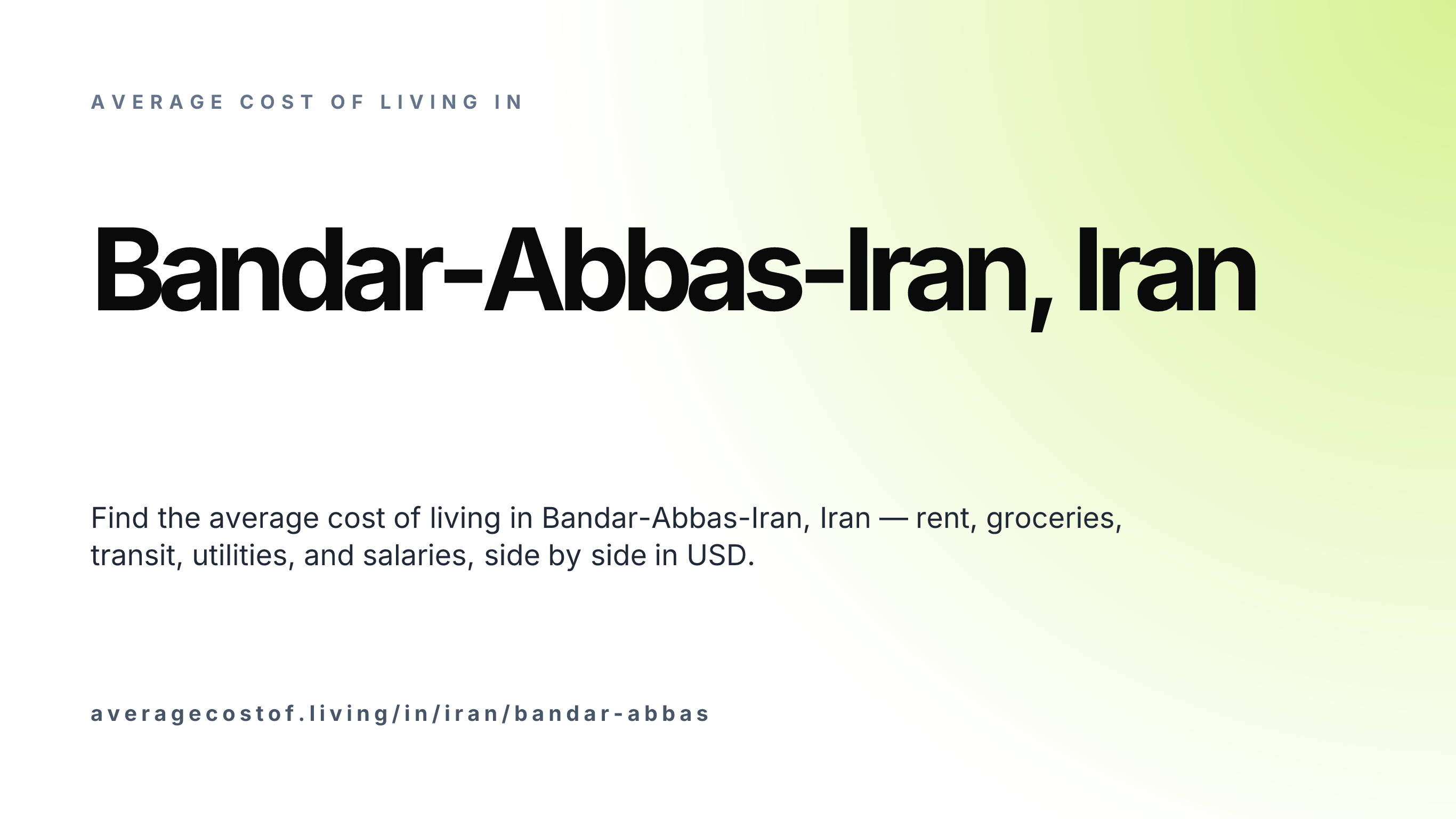 Cost of living in Bandar-Abbas-Iran, Iran — monthly rent, food, transport, utilities, and salary breakdown in USD.