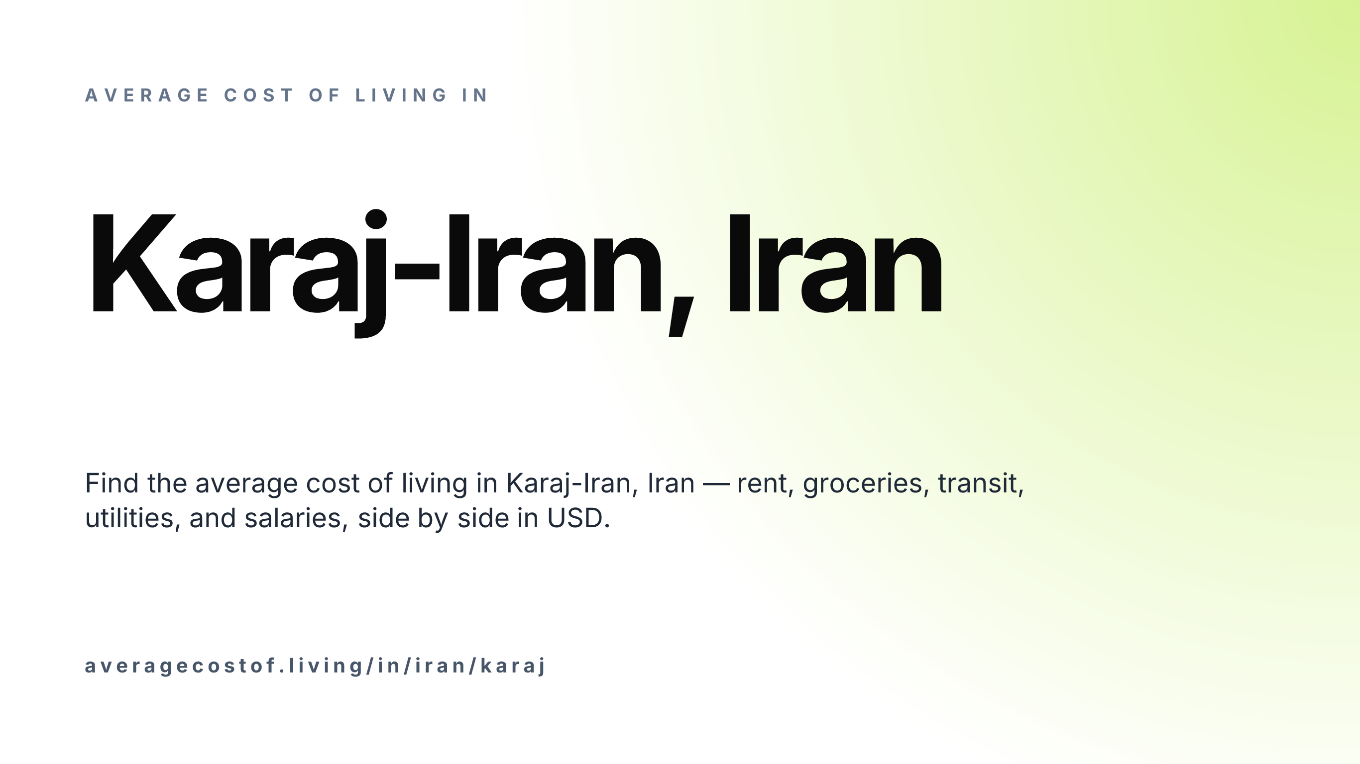 Cost of living in Karaj-Iran, Iran — monthly rent, food, transport, utilities, and salary breakdown in USD.
