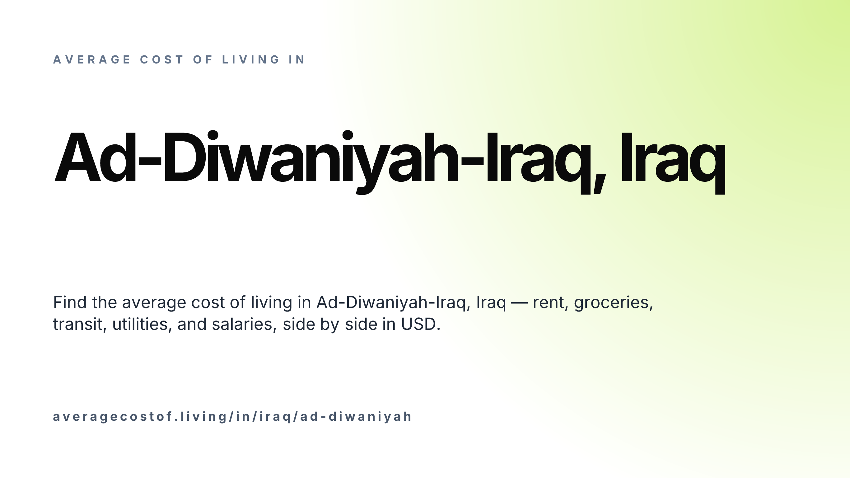 Cost of living in Ad-Diwaniyah-Iraq, Iraq — monthly rent, food, transport, utilities, and salary breakdown in USD.