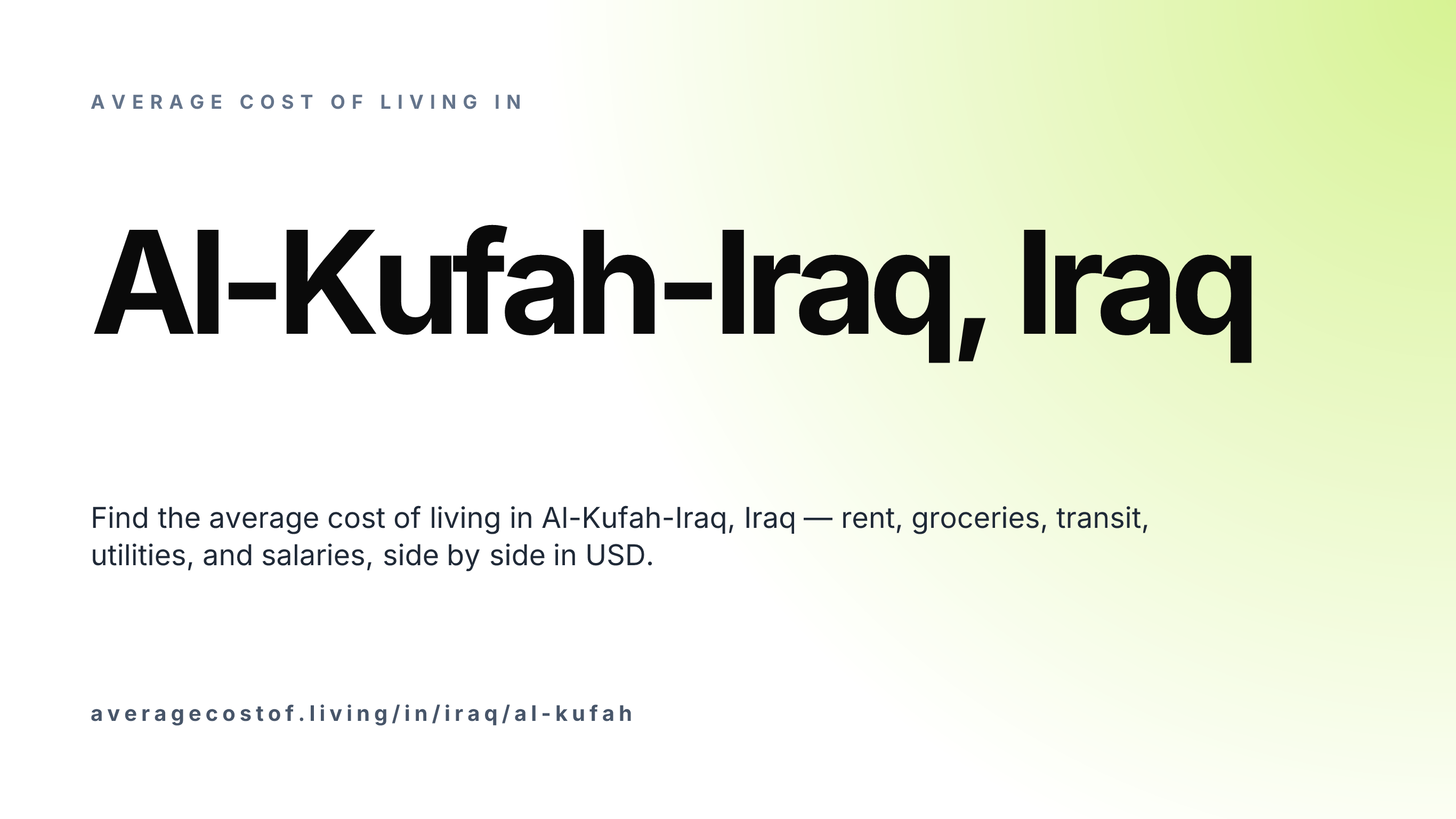Cost of living in Al-Kufah-Iraq, Iraq — monthly rent, food, transport, utilities, and salary breakdown in USD.