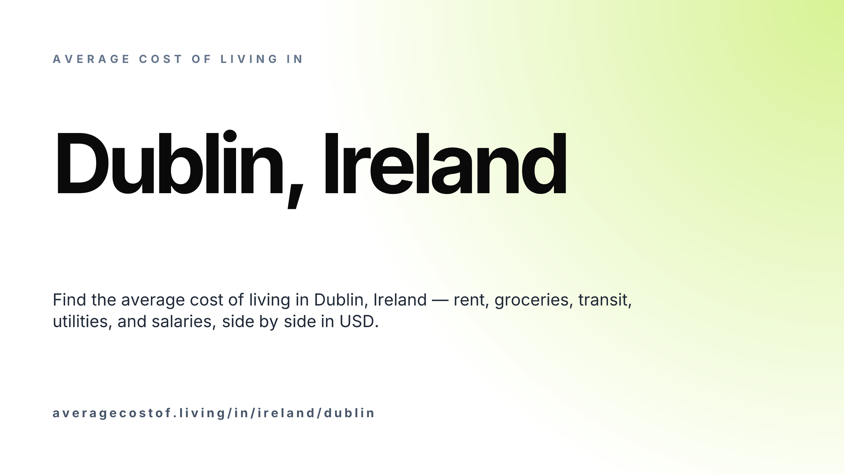 Cost of living in Dublin, Ireland — monthly rent, food, transport, utilities, and salary breakdown in USD.
