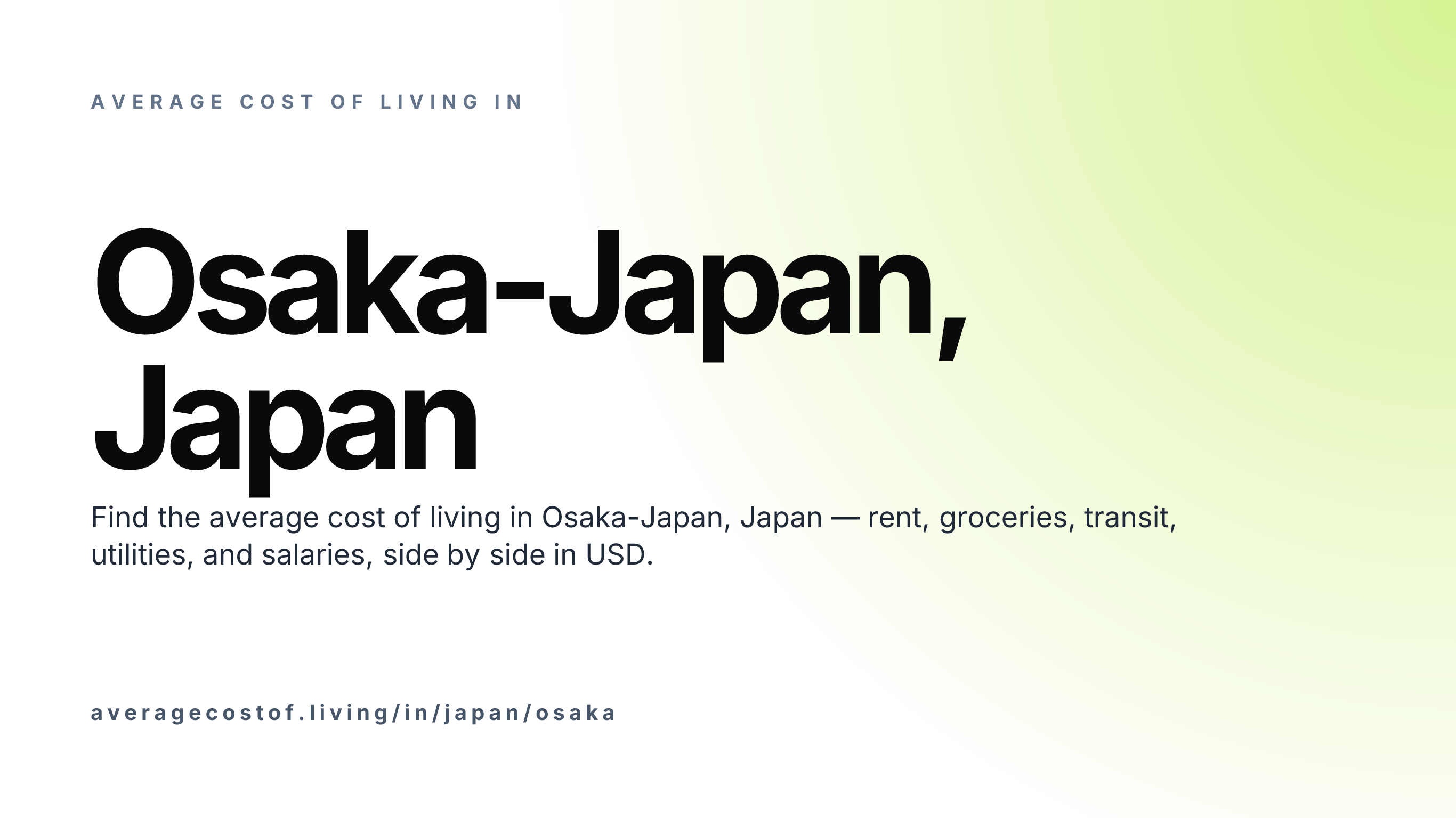 Cost of living in Osaka-Japan, Japan — monthly rent, food, transport, utilities, and salary breakdown in USD.