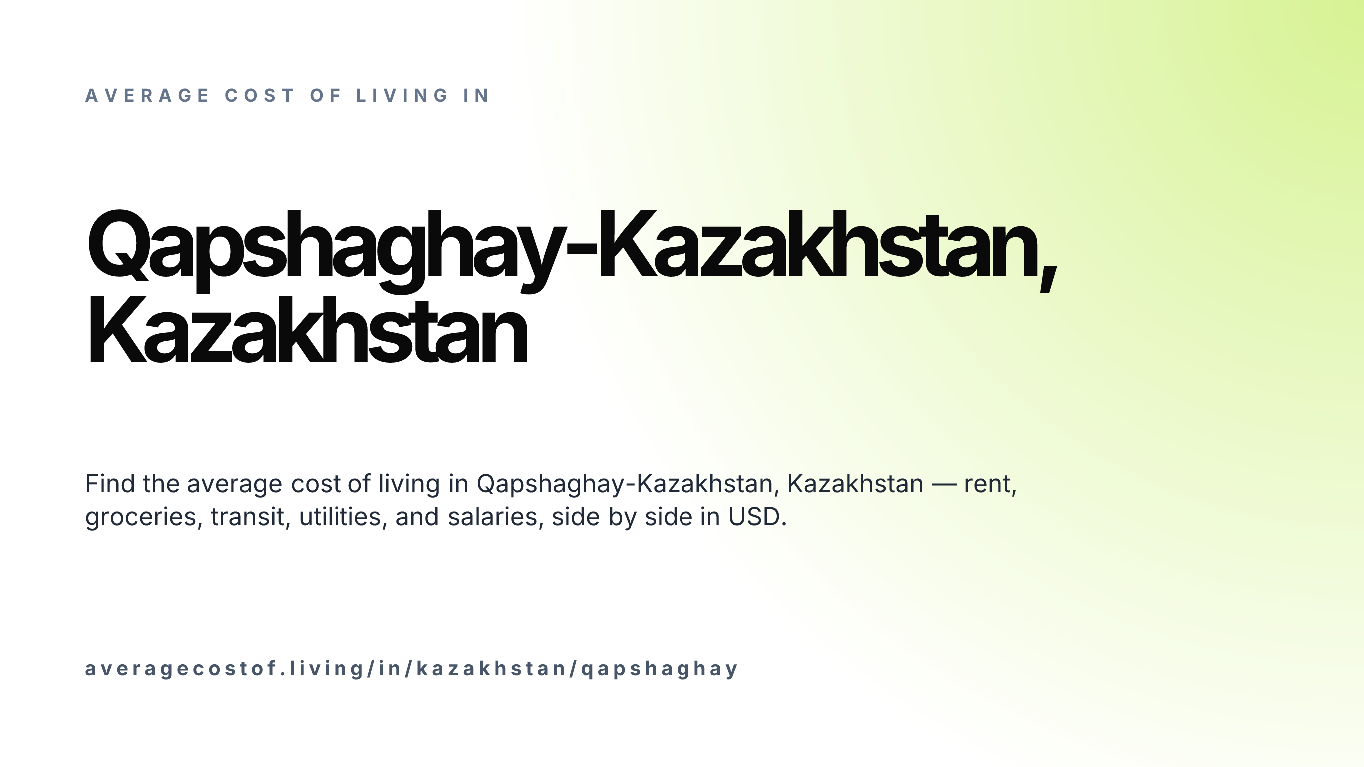 Cost of living in Qapshaghay-Kazakhstan, Kazakhstan — monthly rent, food, transport, utilities, and salary breakdown in USD.