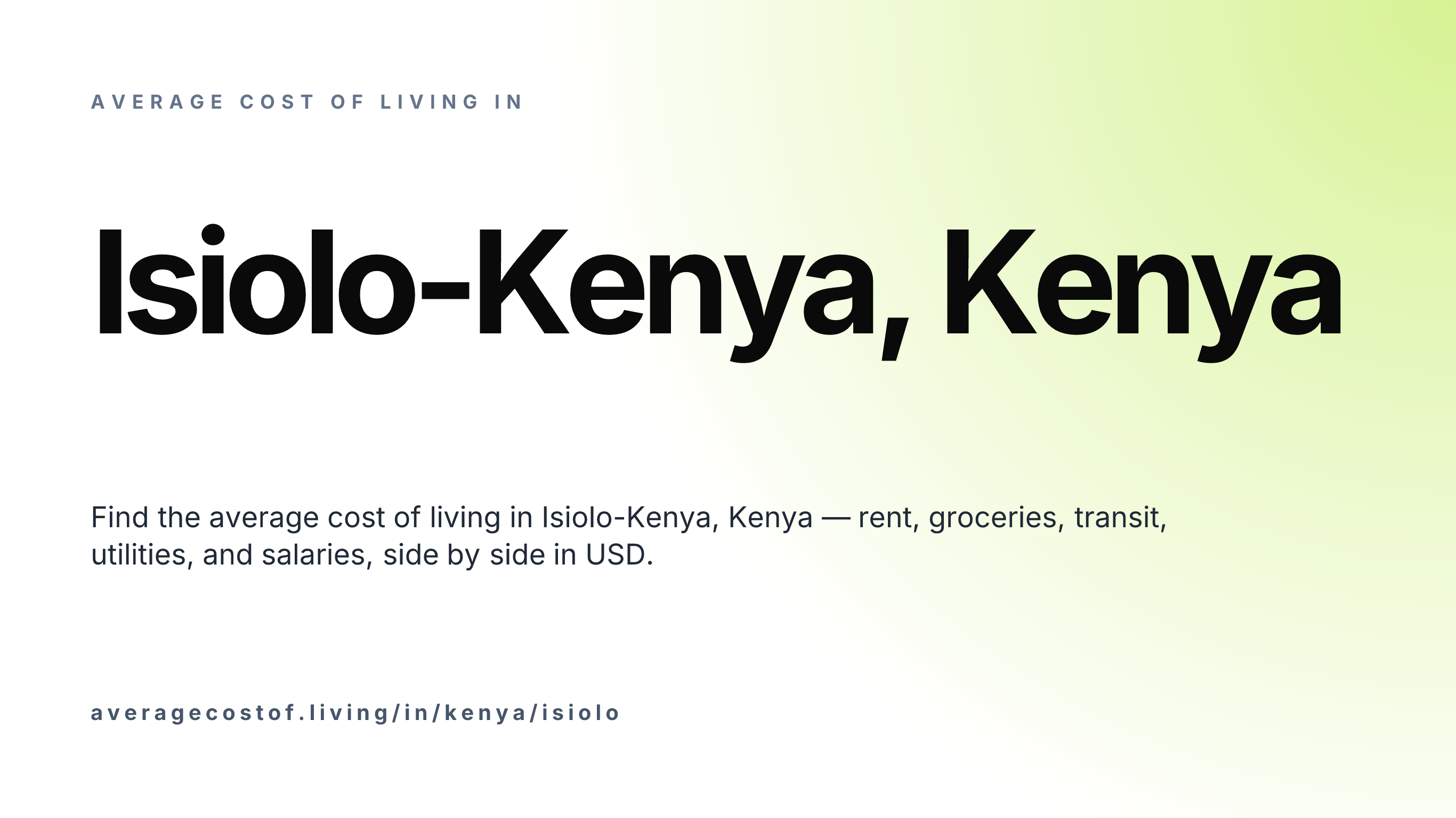Cost of living in Isiolo-Kenya, Kenya — monthly rent, food, transport, utilities, and salary breakdown in USD.