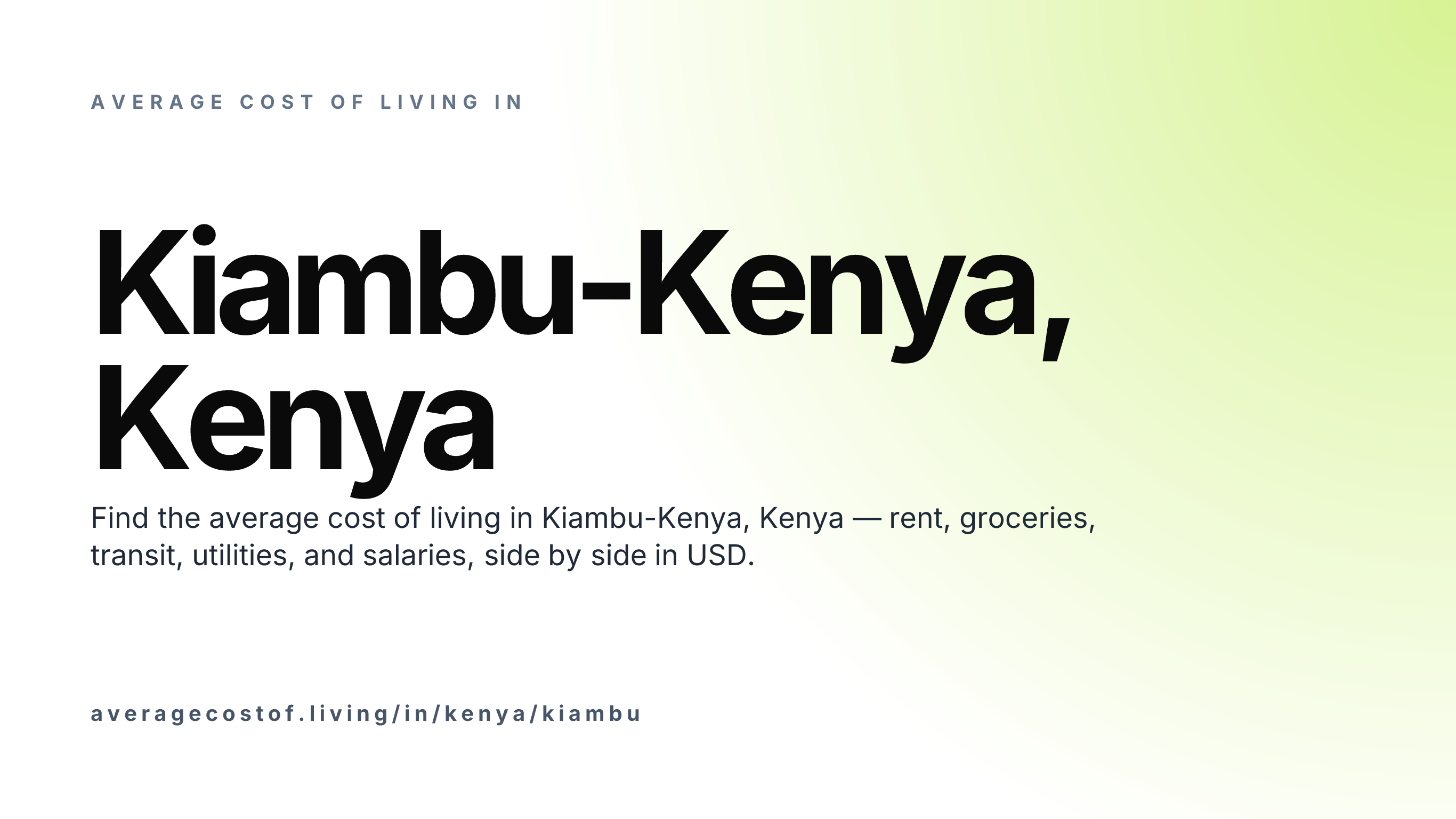 Cost of living in Kiambu-Kenya, Kenya — monthly rent, food, transport, utilities, and salary breakdown in USD.
