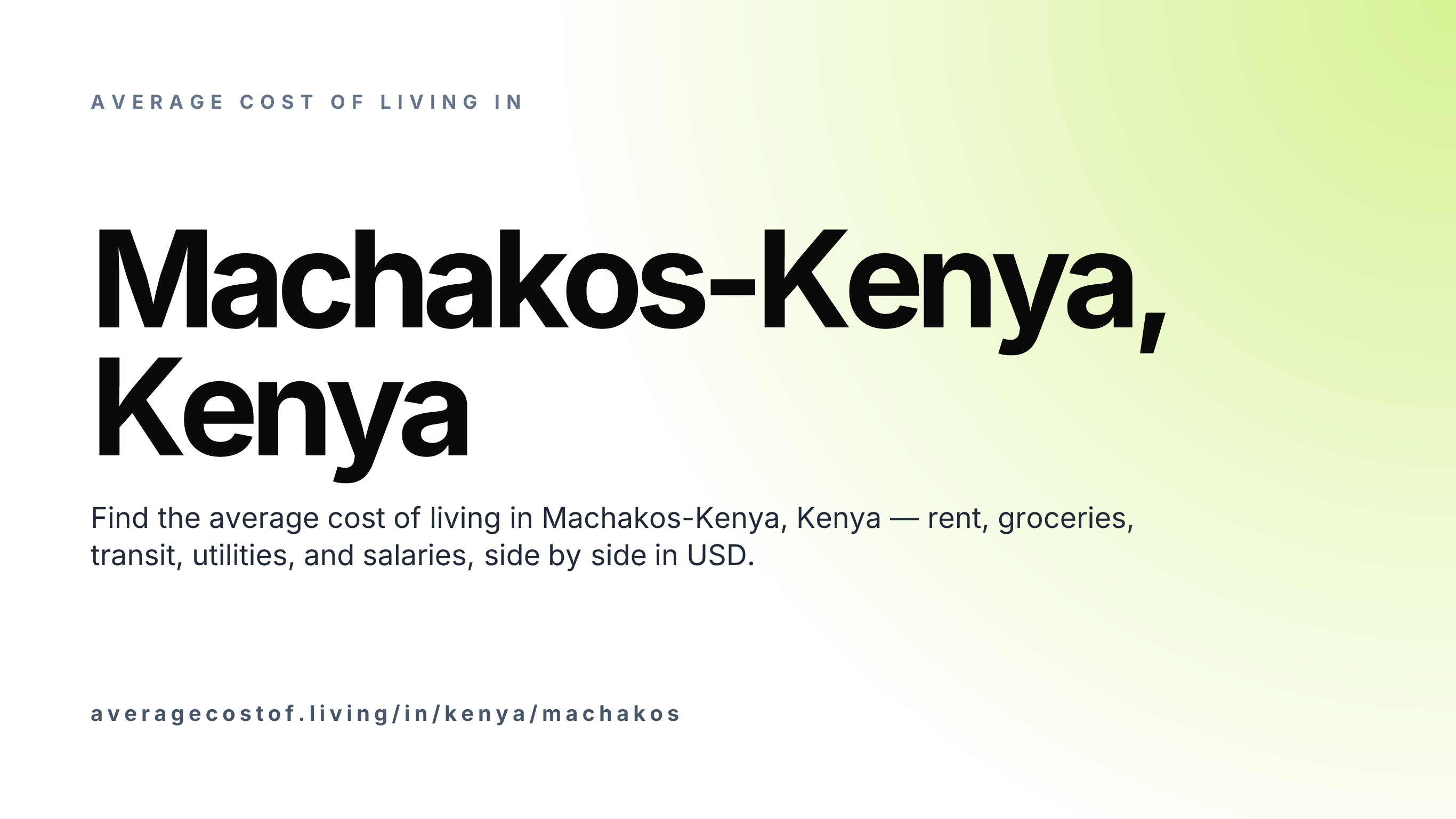 Cost of living in Machakos-Kenya, Kenya — monthly rent, food, transport, utilities, and salary breakdown in USD.