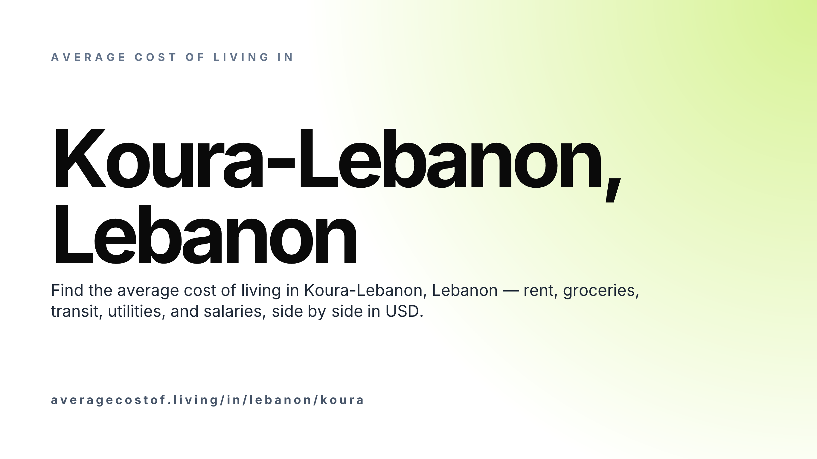Cost of living in Koura-Lebanon, Lebanon — monthly rent, food, transport, utilities, and salary breakdown in USD.