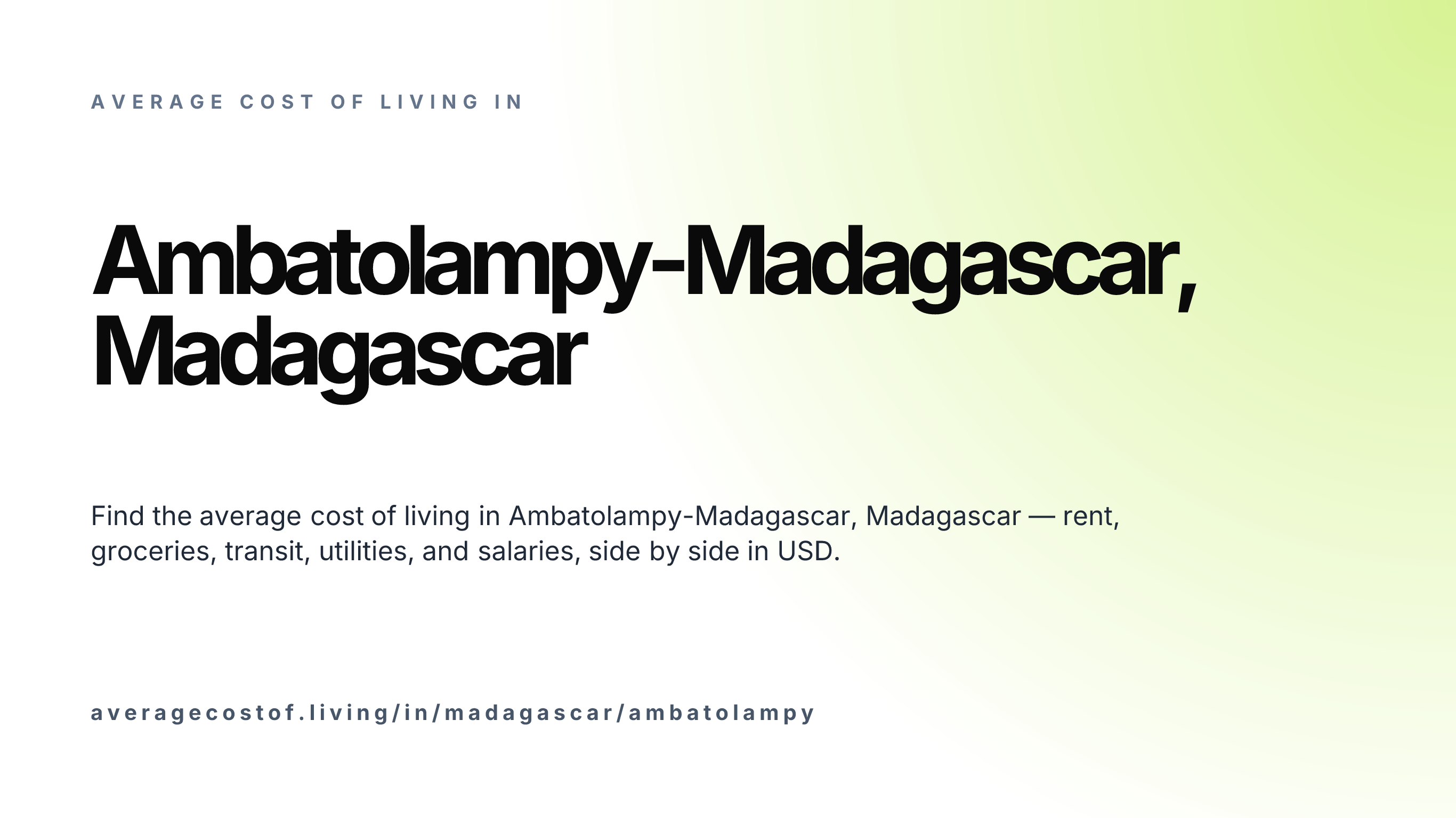Cost of living in Ambatolampy-Madagascar, Madagascar — monthly rent, food, transport, utilities, and salary breakdown in USD.