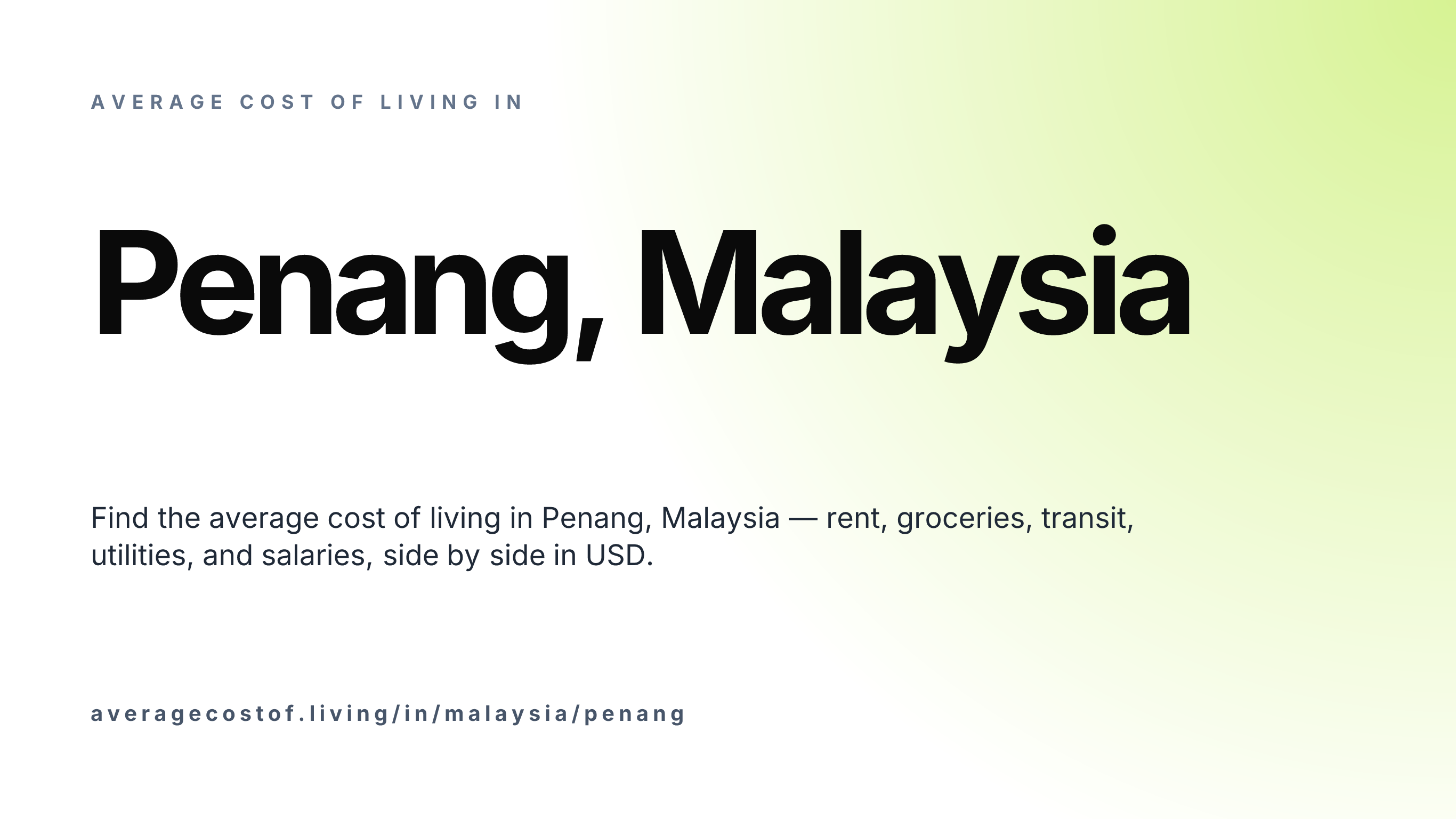 Cost of living in Penang, Malaysia — monthly rent, food, transport, utilities, and salary breakdown in USD.