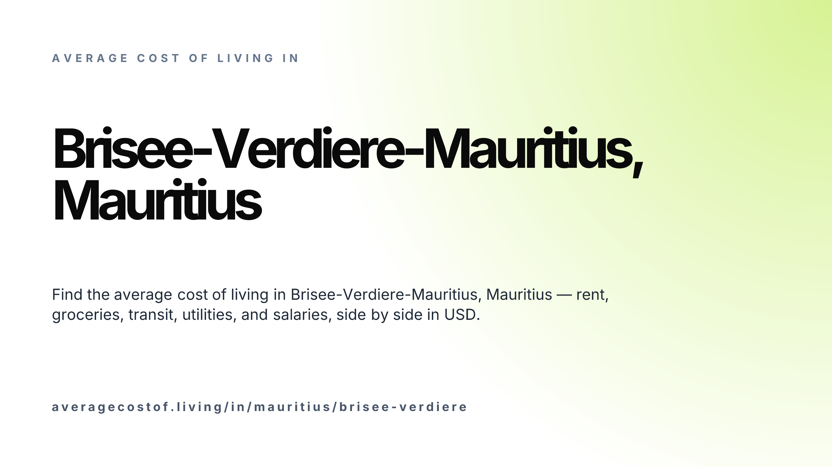 Cost of living in Brisee-Verdiere-Mauritius, Mauritius — monthly rent, food, transport, utilities, and salary breakdown in USD.