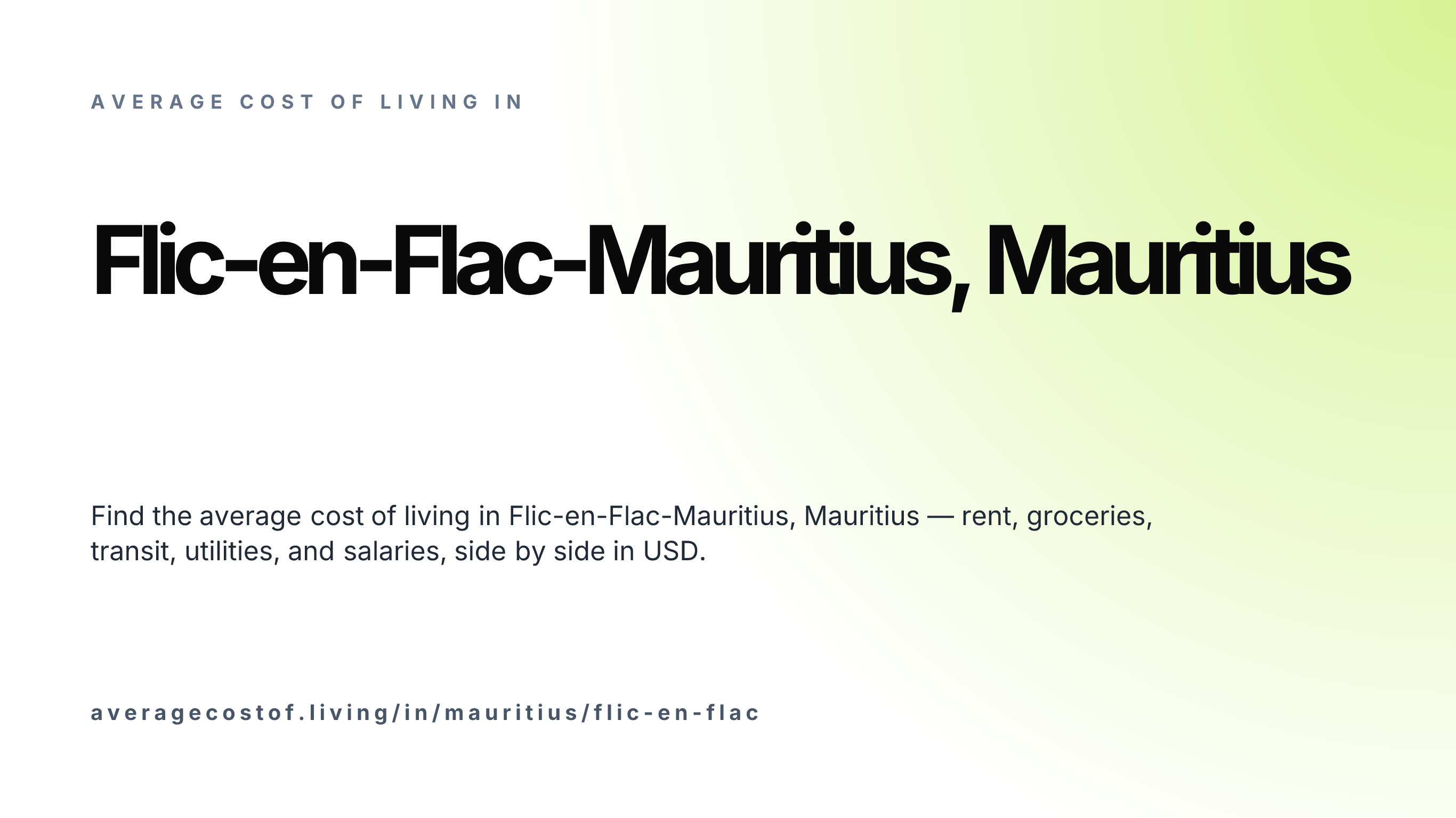 Cost of living in Flic-en-Flac-Mauritius, Mauritius — monthly rent, food, transport, utilities, and salary breakdown in USD.