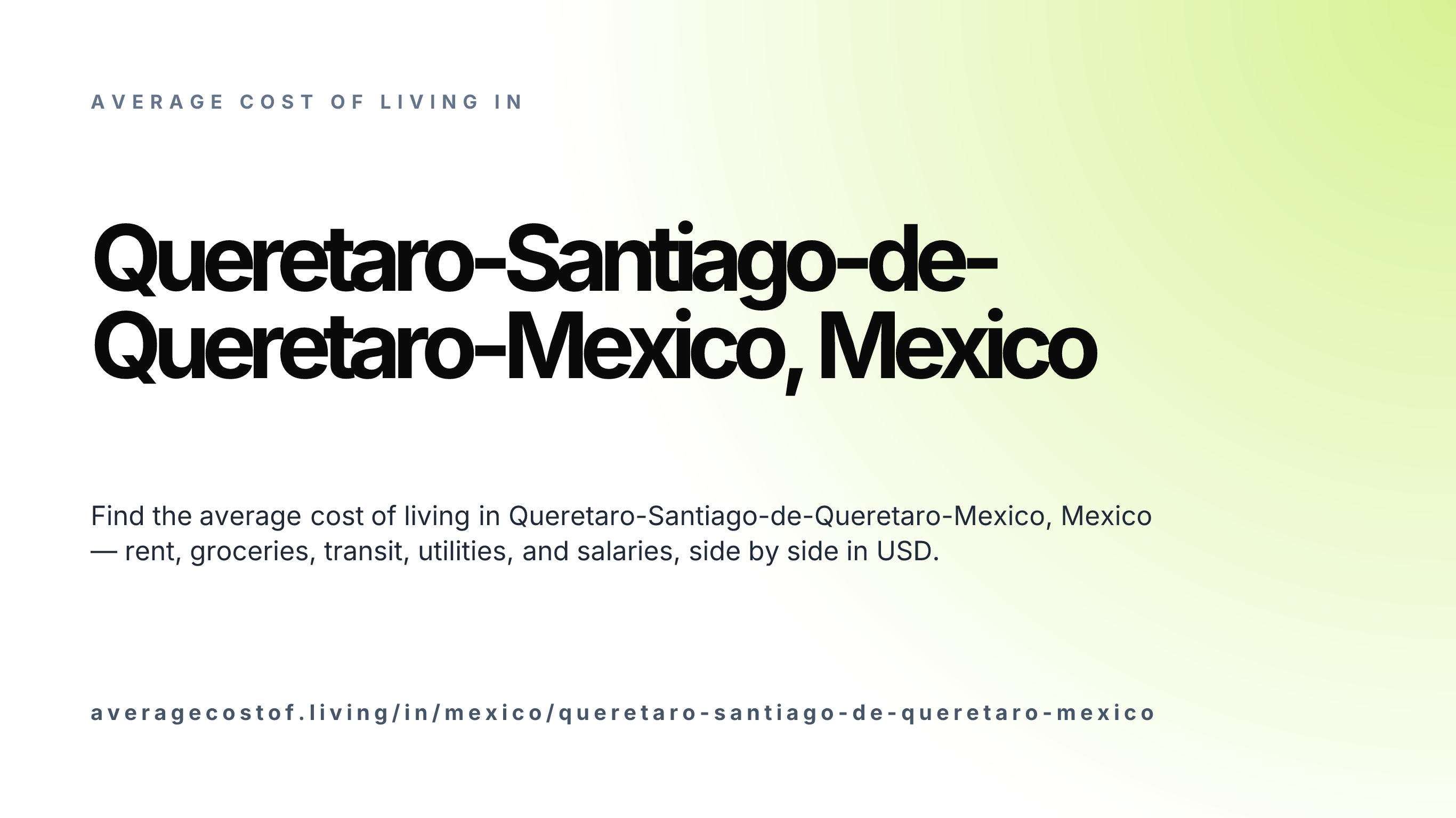 Cost of living in Queretaro-Santiago-de-Queretaro-Mexico, Mexico — monthly rent, food, transport, utilities, and salary breakdown in USD.