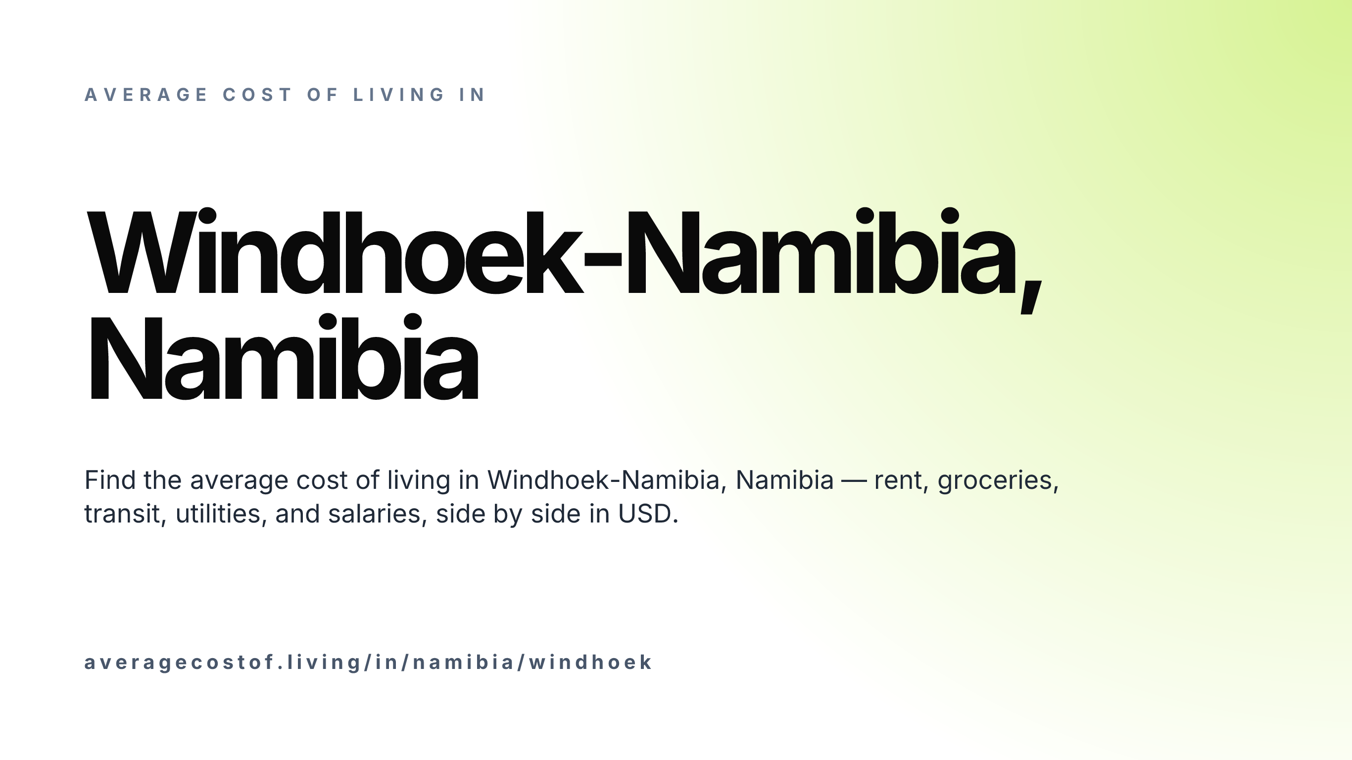 Cost of living in Windhoek-Namibia, Namibia — monthly rent, food, transport, utilities, and salary breakdown in USD.