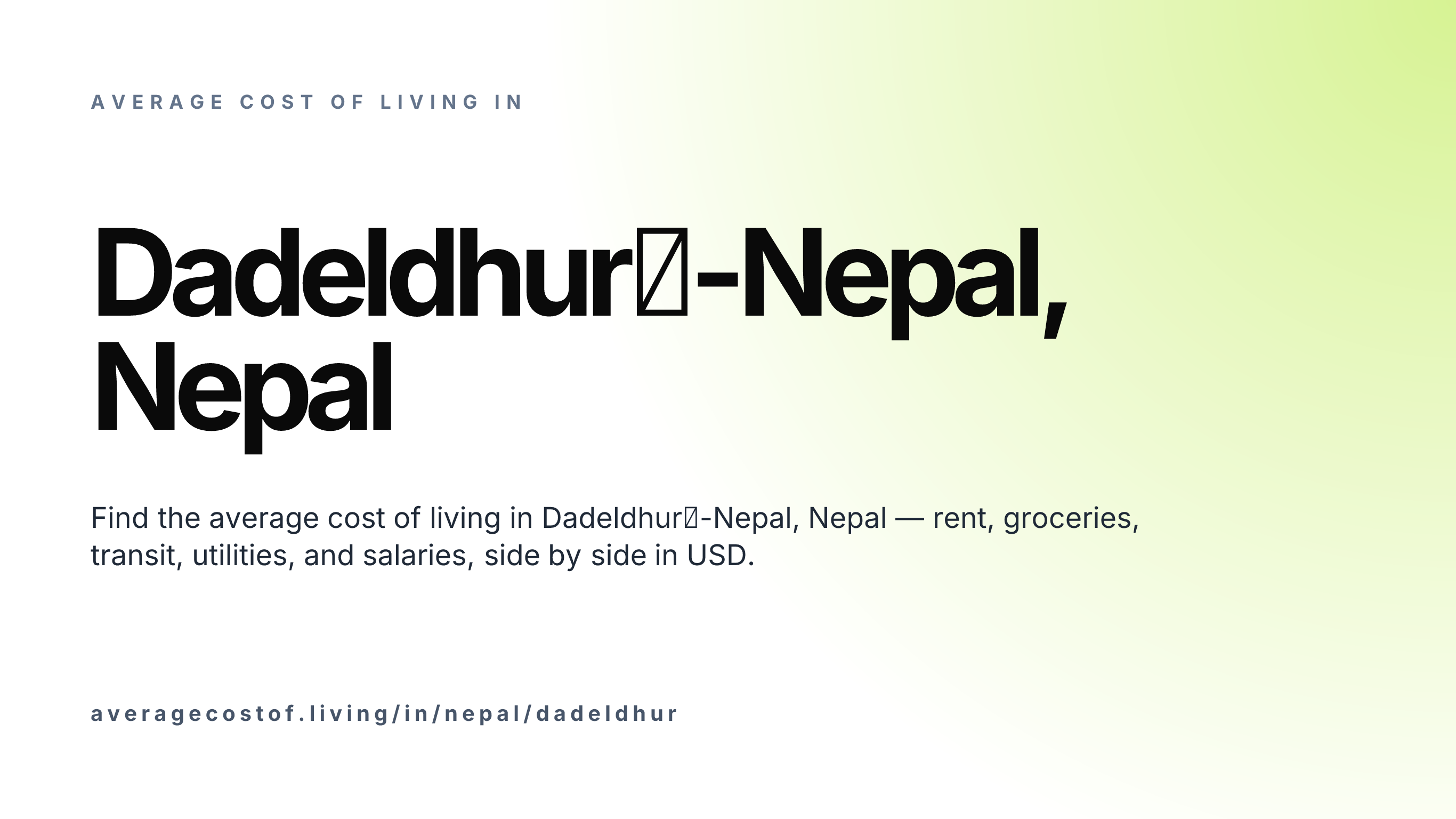 Cost of living in Dadeldhurā-Nepal, Nepal — monthly rent, food, transport, utilities, and salary breakdown in USD.