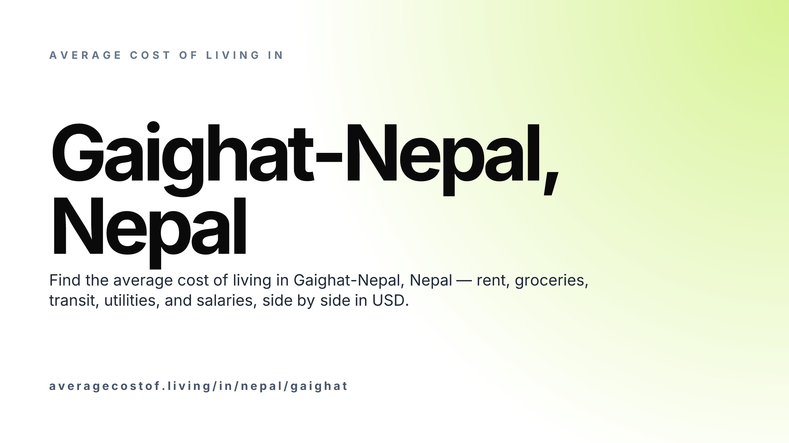 Cost of living in Gaighat-Nepal, Nepal — monthly rent, food, transport, utilities, and salary breakdown in USD.